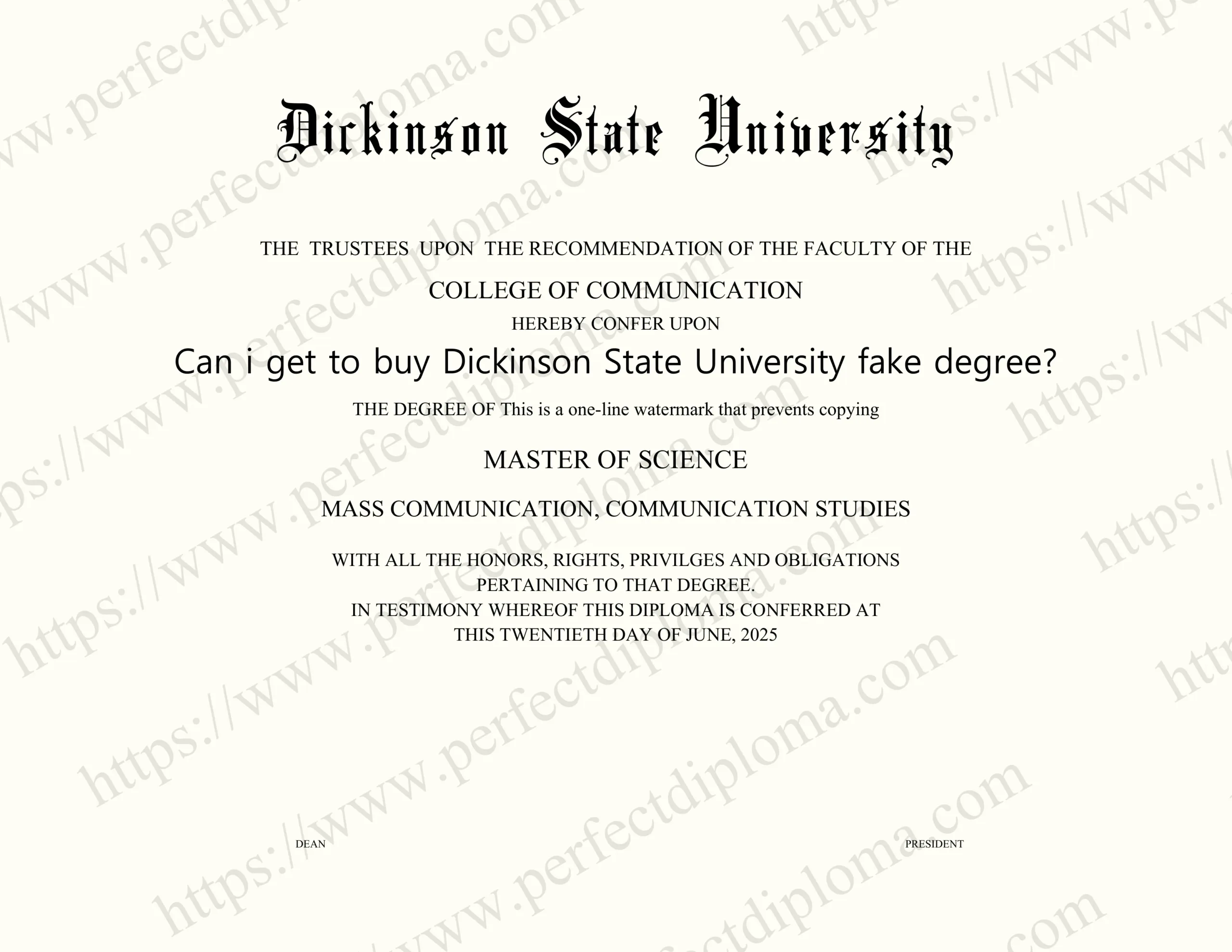Can i get to buy Dickinson State University fake degree?