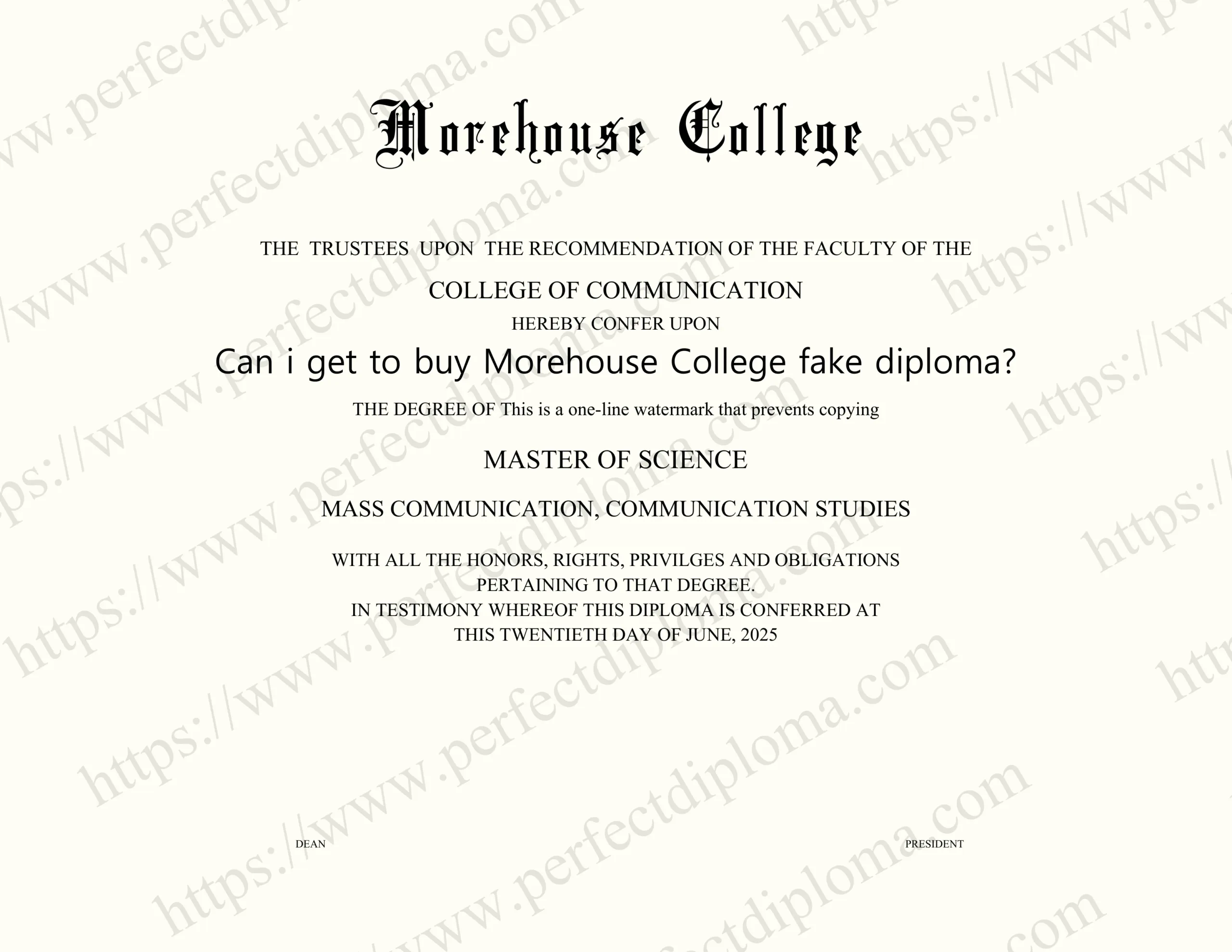 Can i get to buy Morehouse College fake diploma?
