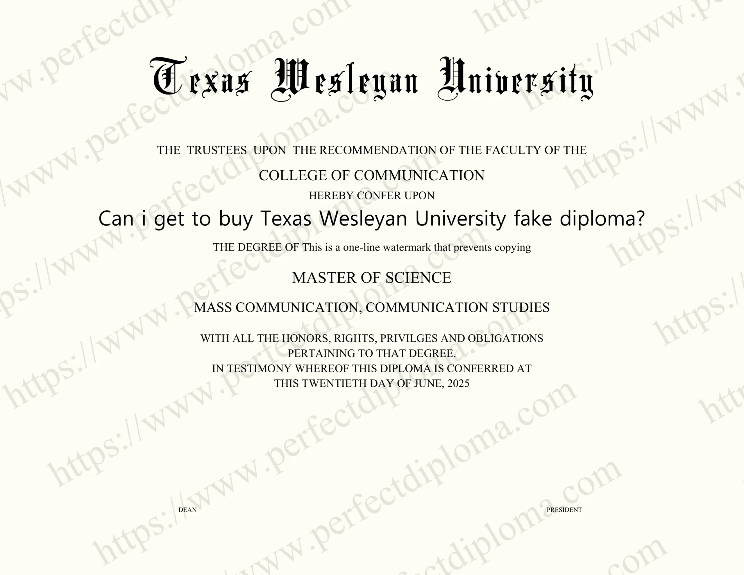 Can i get to buy Texas Wesleyan University fake diploma?
