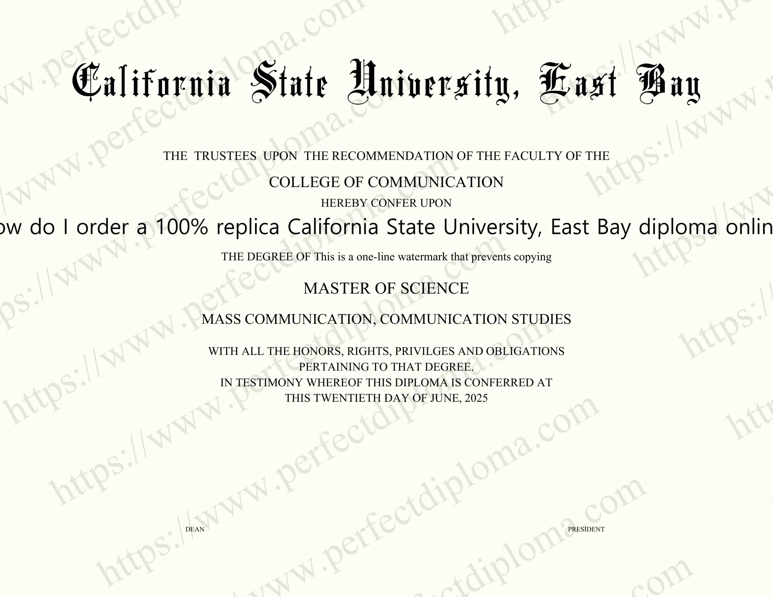 How do I order a 100% replica California State University, East Bay diploma online?