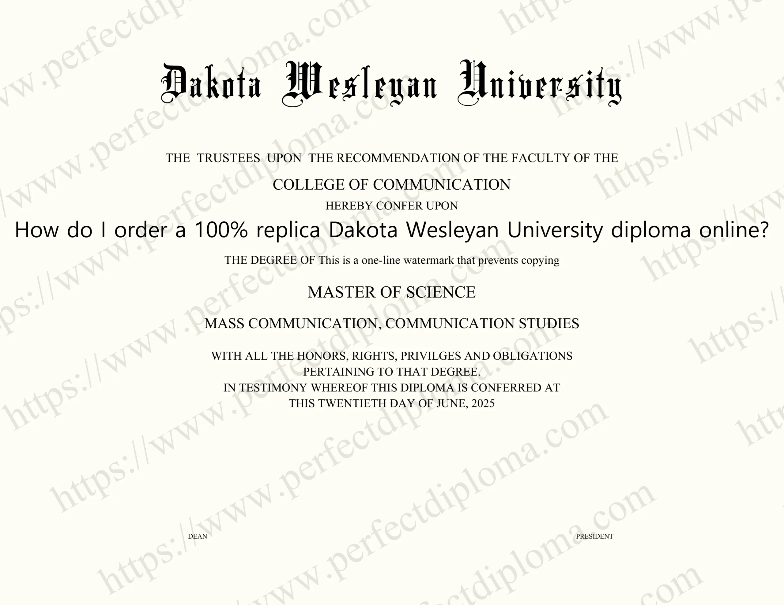 How do I order a 100% replica Dakota Wesleyan University diploma online?