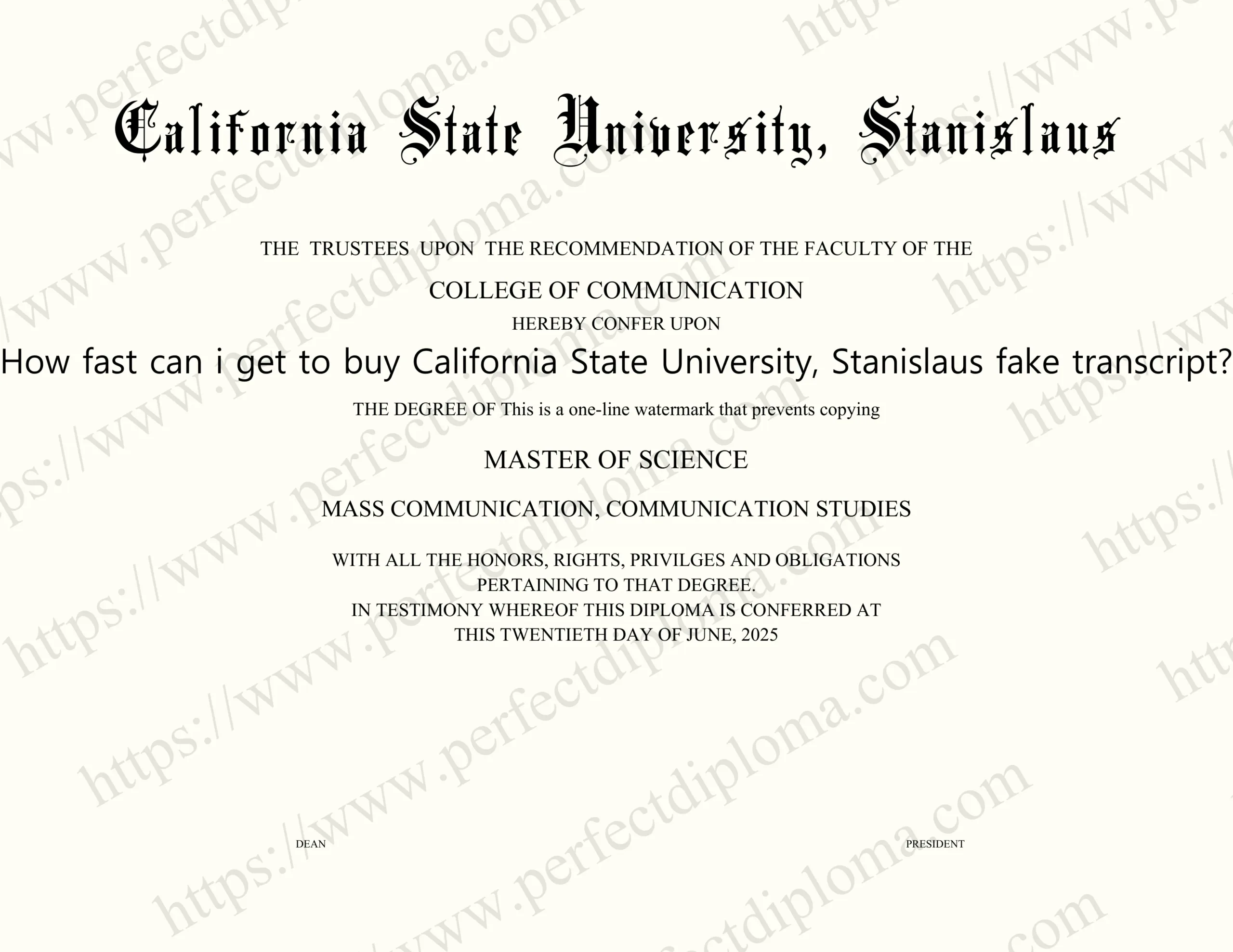 How fast can i get to buy California State University, Stanislaus fake transcript?