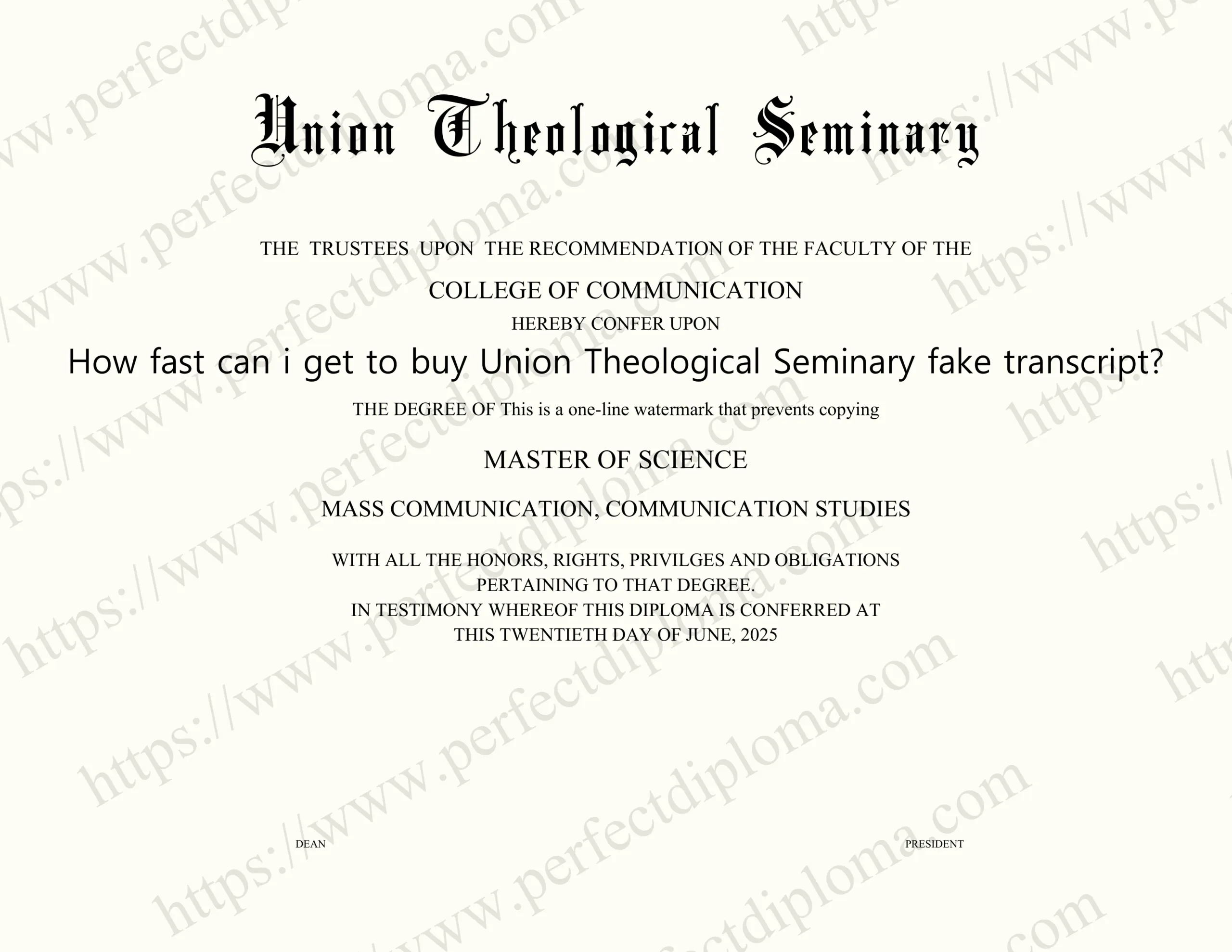 How fast can i get to buy Union Theological Seminary fake transcript?