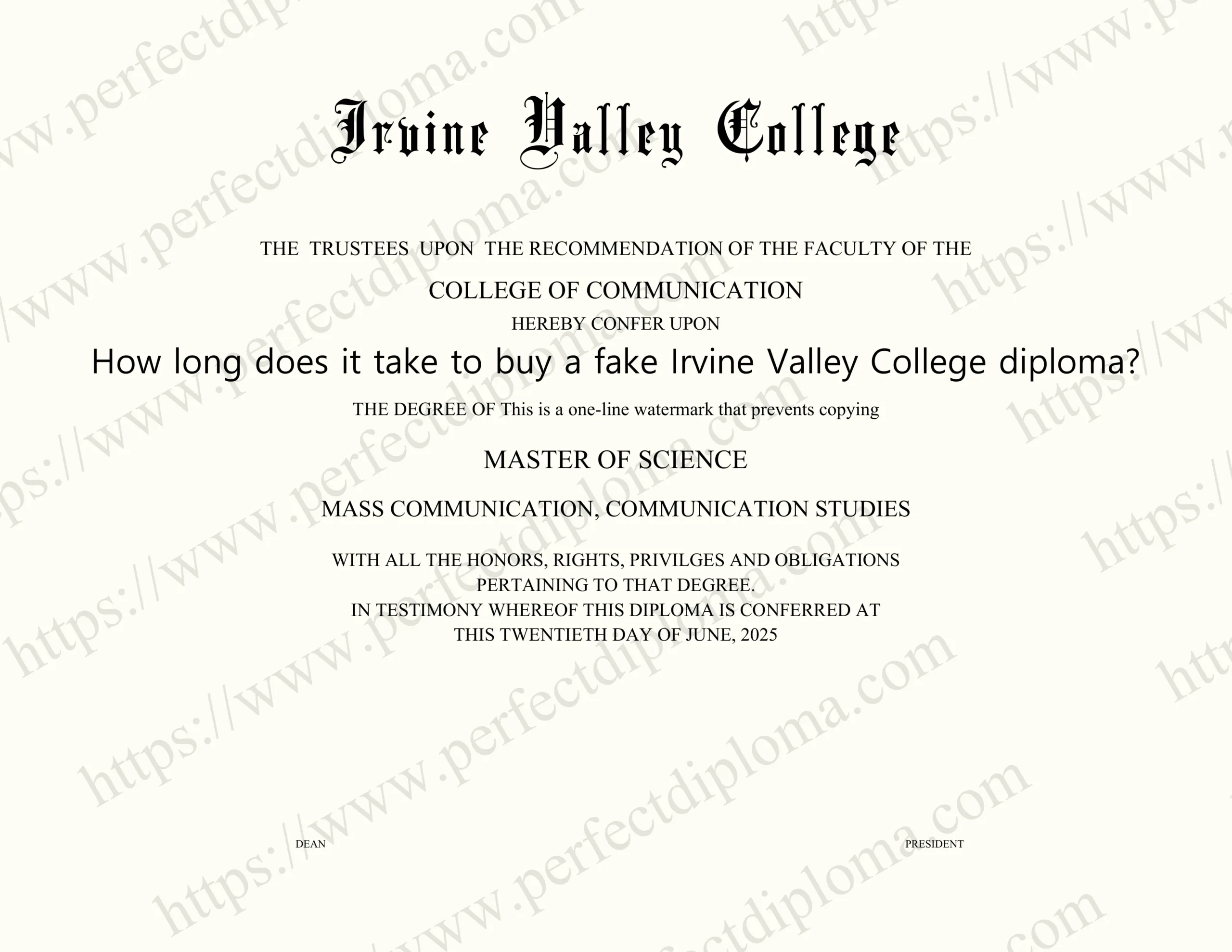 How long does it take to buy a fake Irvine Valley College diploma?