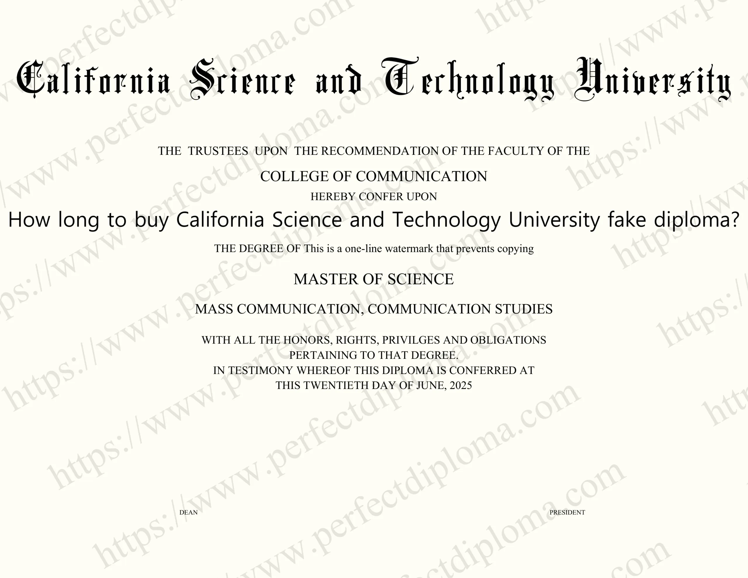 How long to buy California Science and Technology University fake diploma?