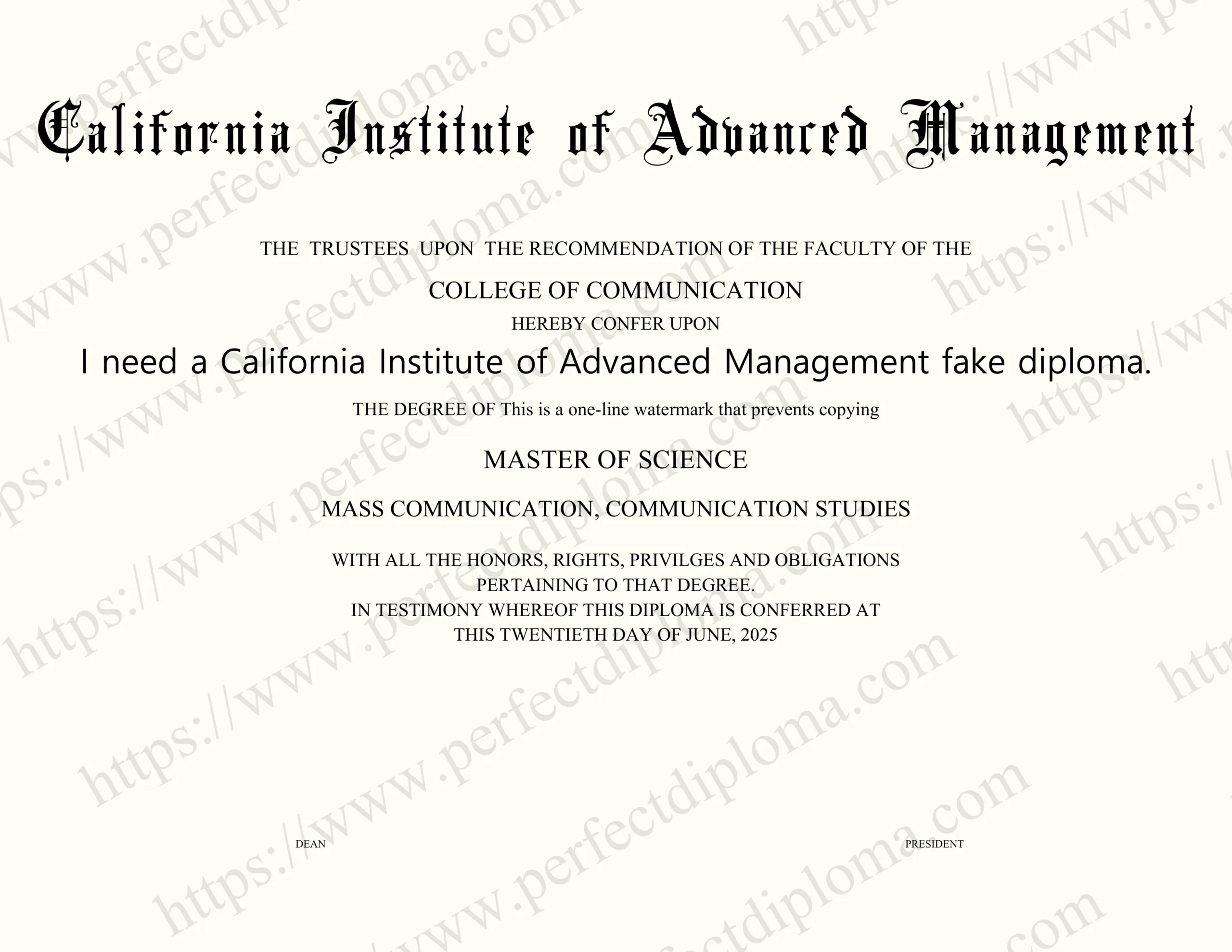 I need a California Institute of Advanced Management fake diploma.