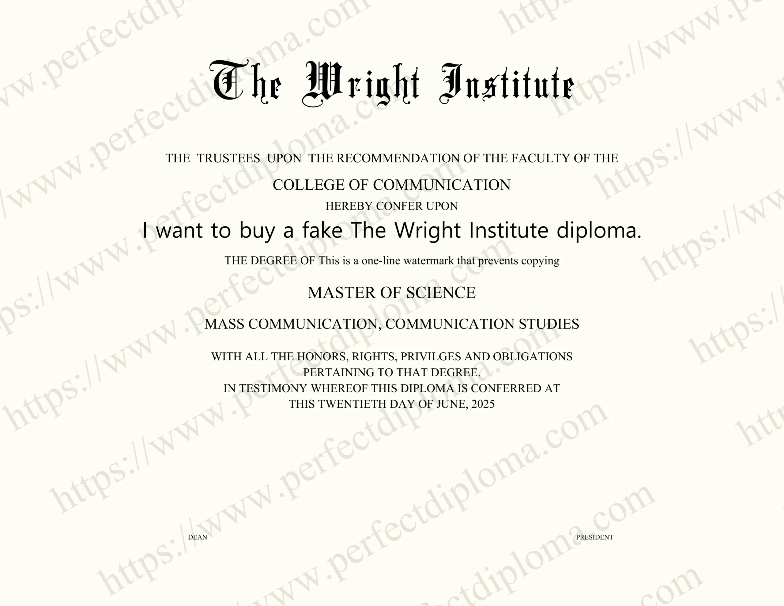 I want to buy a fake The Wright Institute diploma.