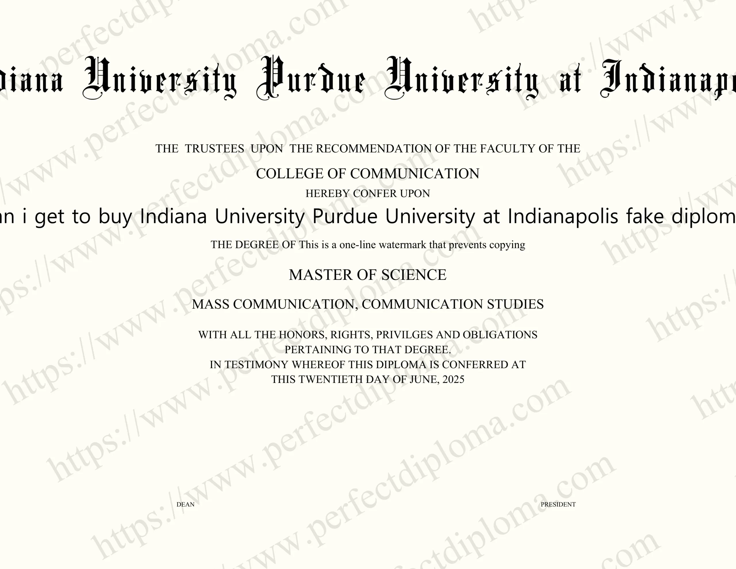 Can i get to buy Indiana University Purdue University at Indianapolis fake diploma?