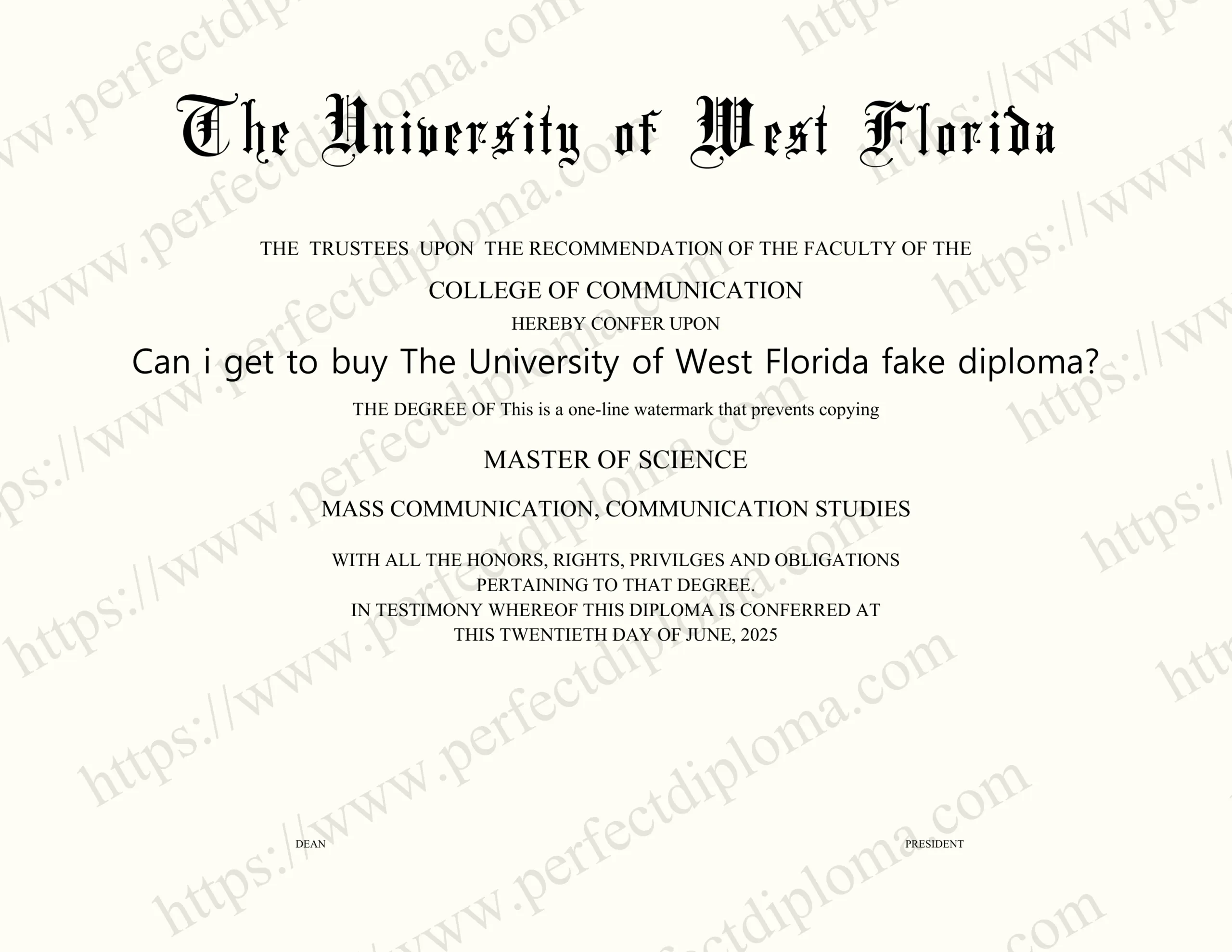 Can i get to buy The University of West Florida fake diploma?