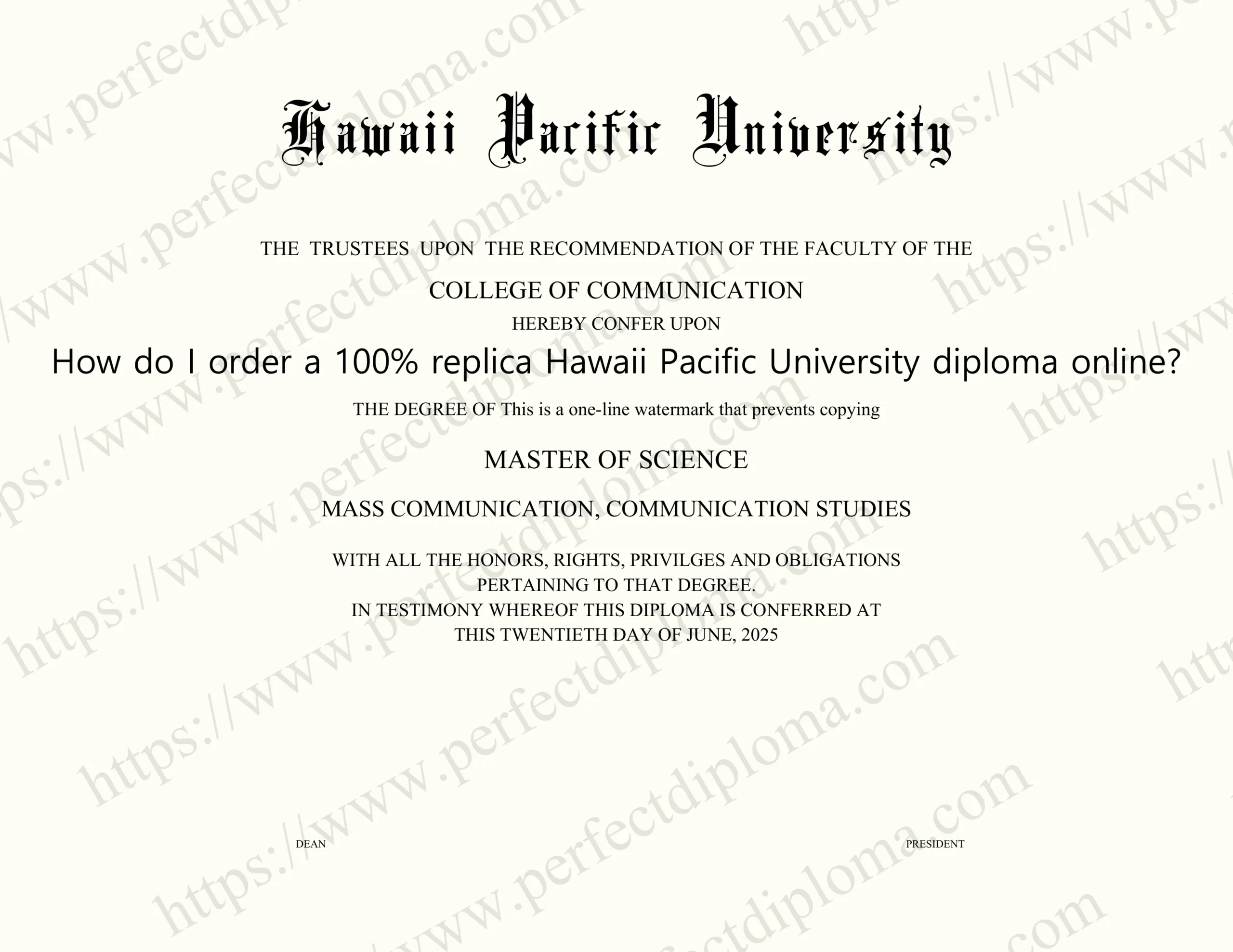 How do I order a 100% replica Hawaii Pacific University diploma online?