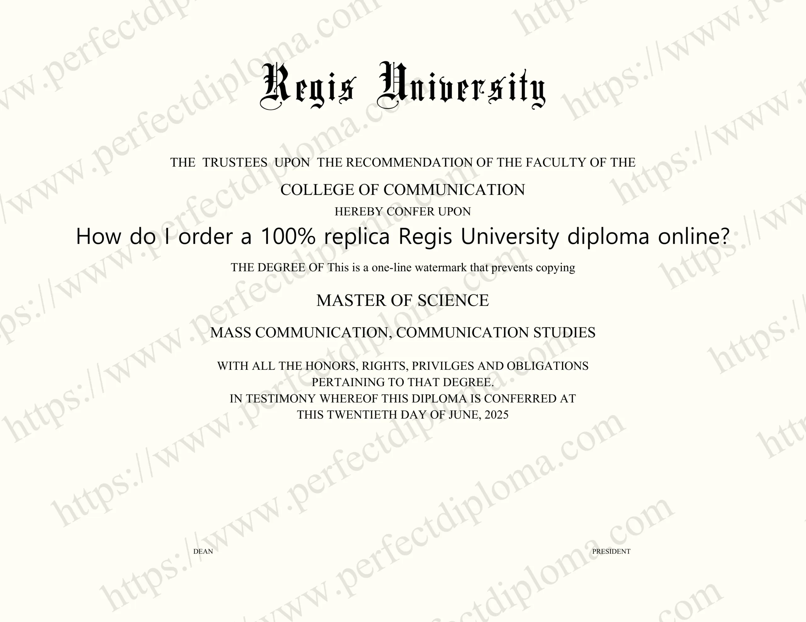 How do I order a 100% replica Regis University diploma online?