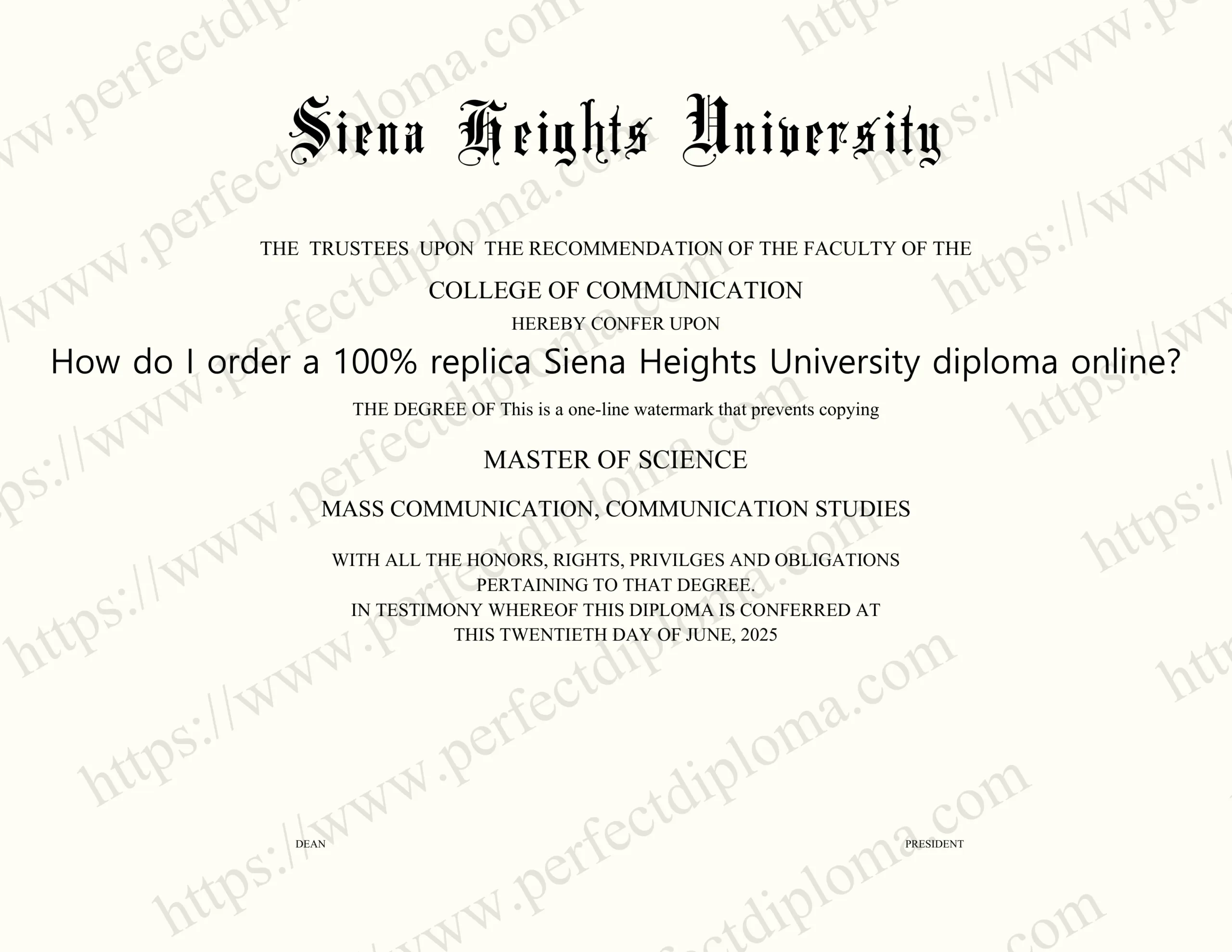 How do I order a 100% replica Siena Heights University diploma online?