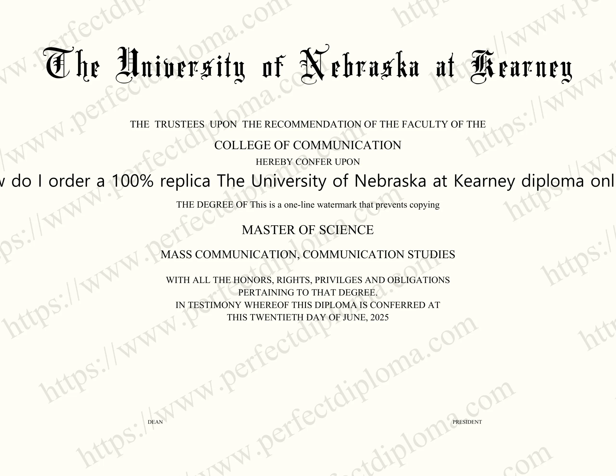 How do I order a 100% replica The University of Nebraska at Kearney diploma online?