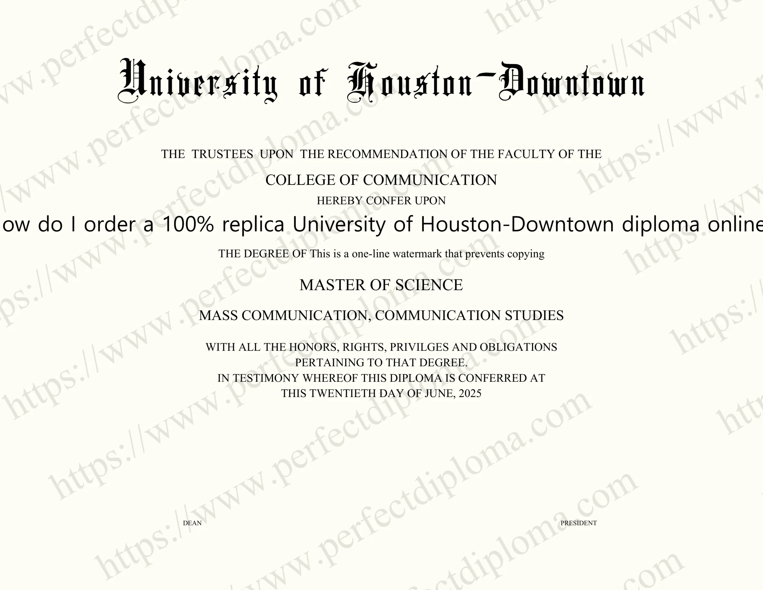 How do I order a 100% replica University of Houston-Downtown diploma online?