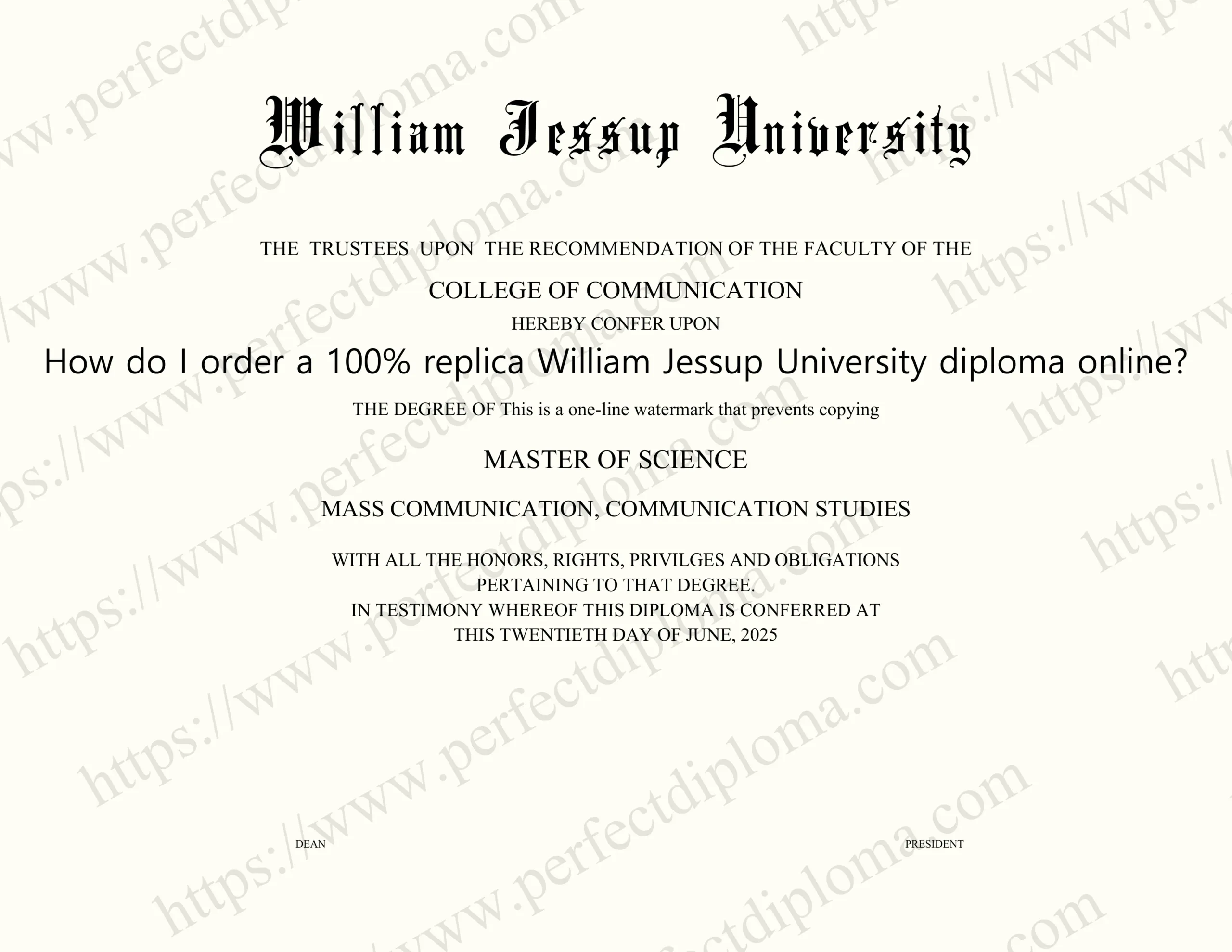 How do I order a 100% replica William Jessup University diploma online?