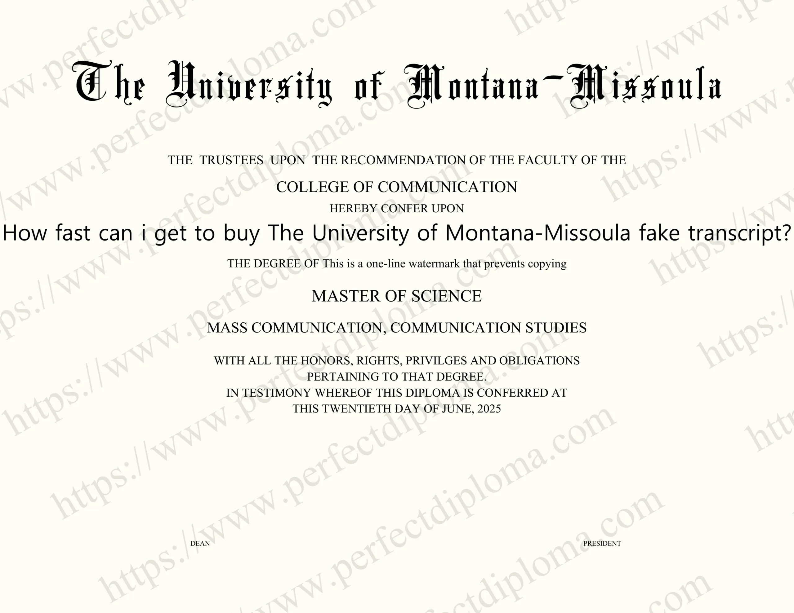 How fast can i get to buy The University of Montana-Missoula fake transcript?
