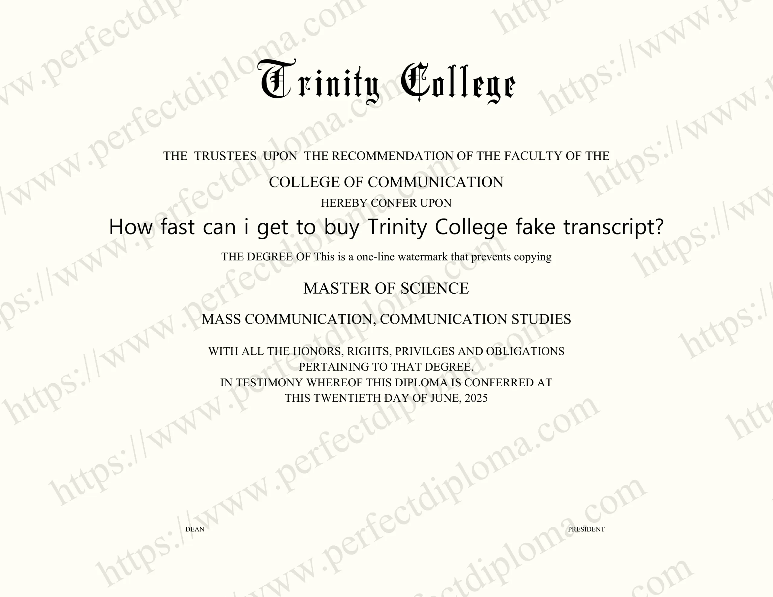 How fast can i get to buy Trinity College fake transcript?