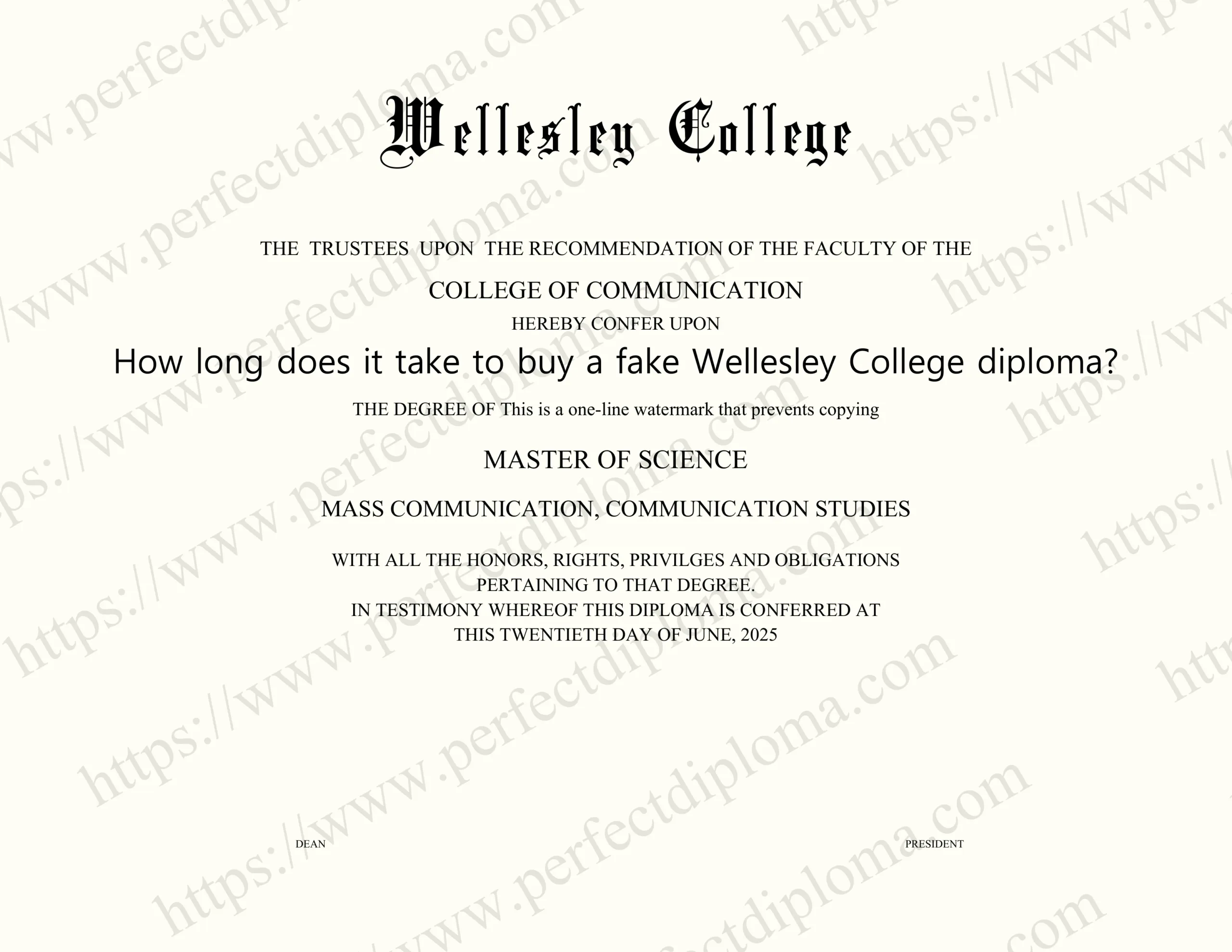 How long does it take to buy a fake Wellesley College diploma?