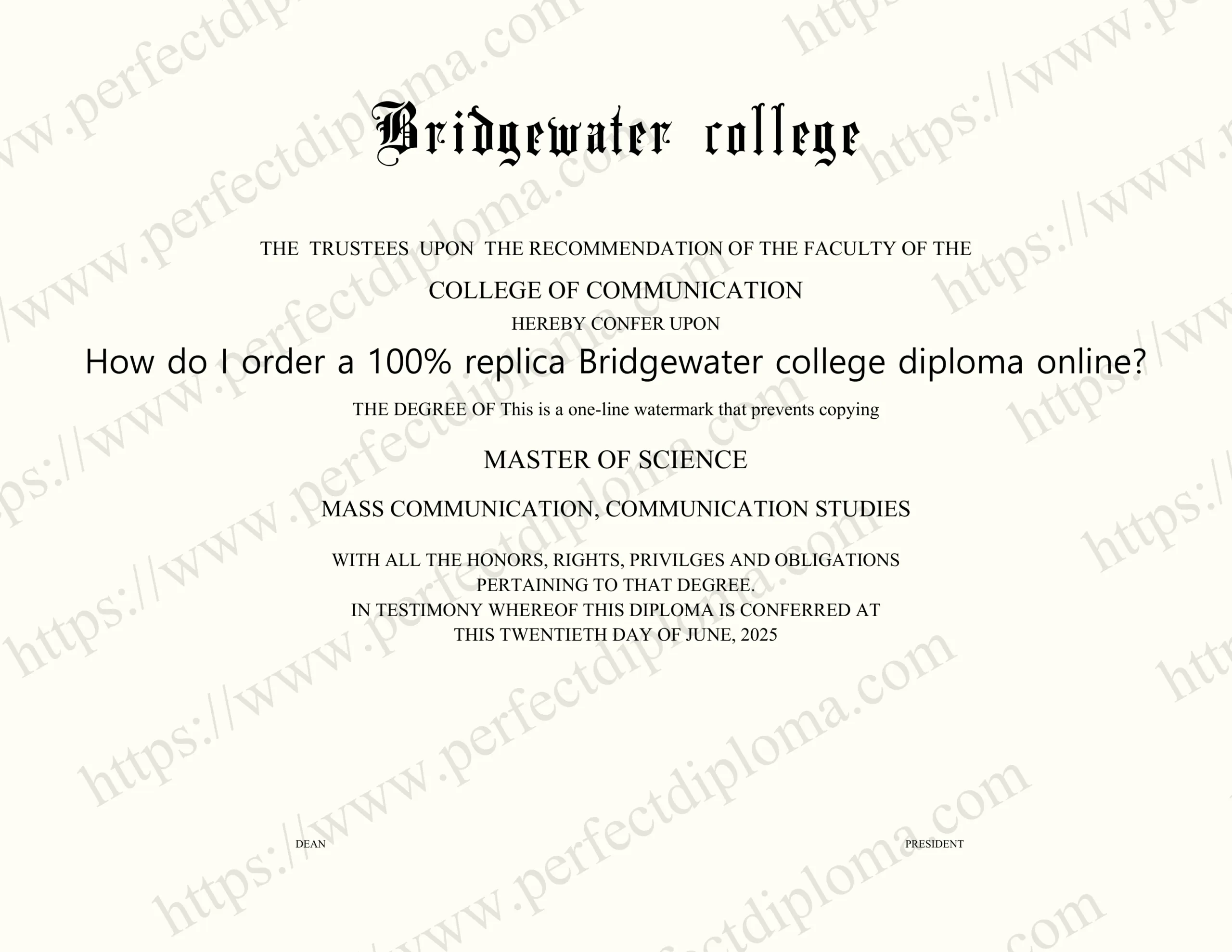 How do I order a 100% replica Bridgewater college diploma online?