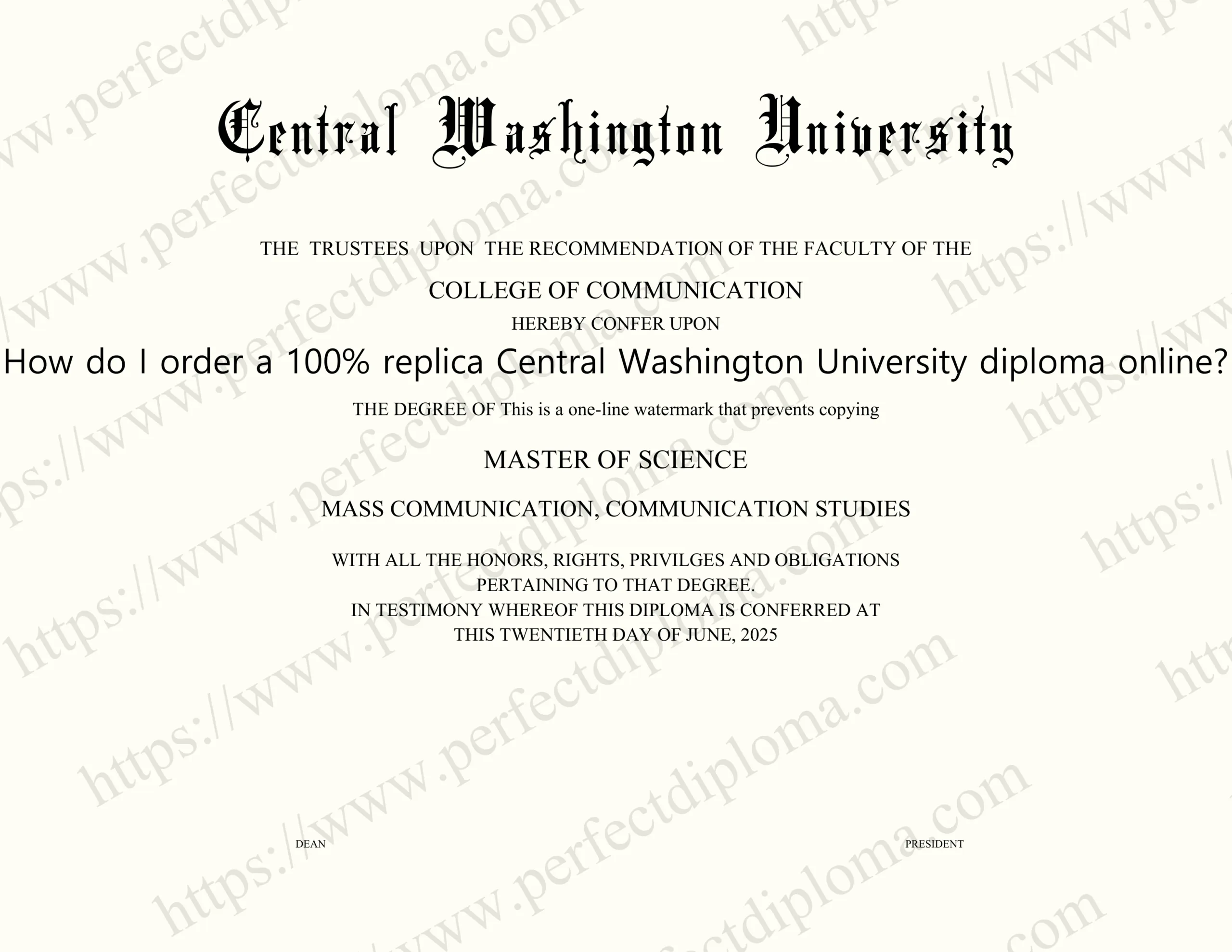 How do I order a 100% replica Central Washington University diploma online?