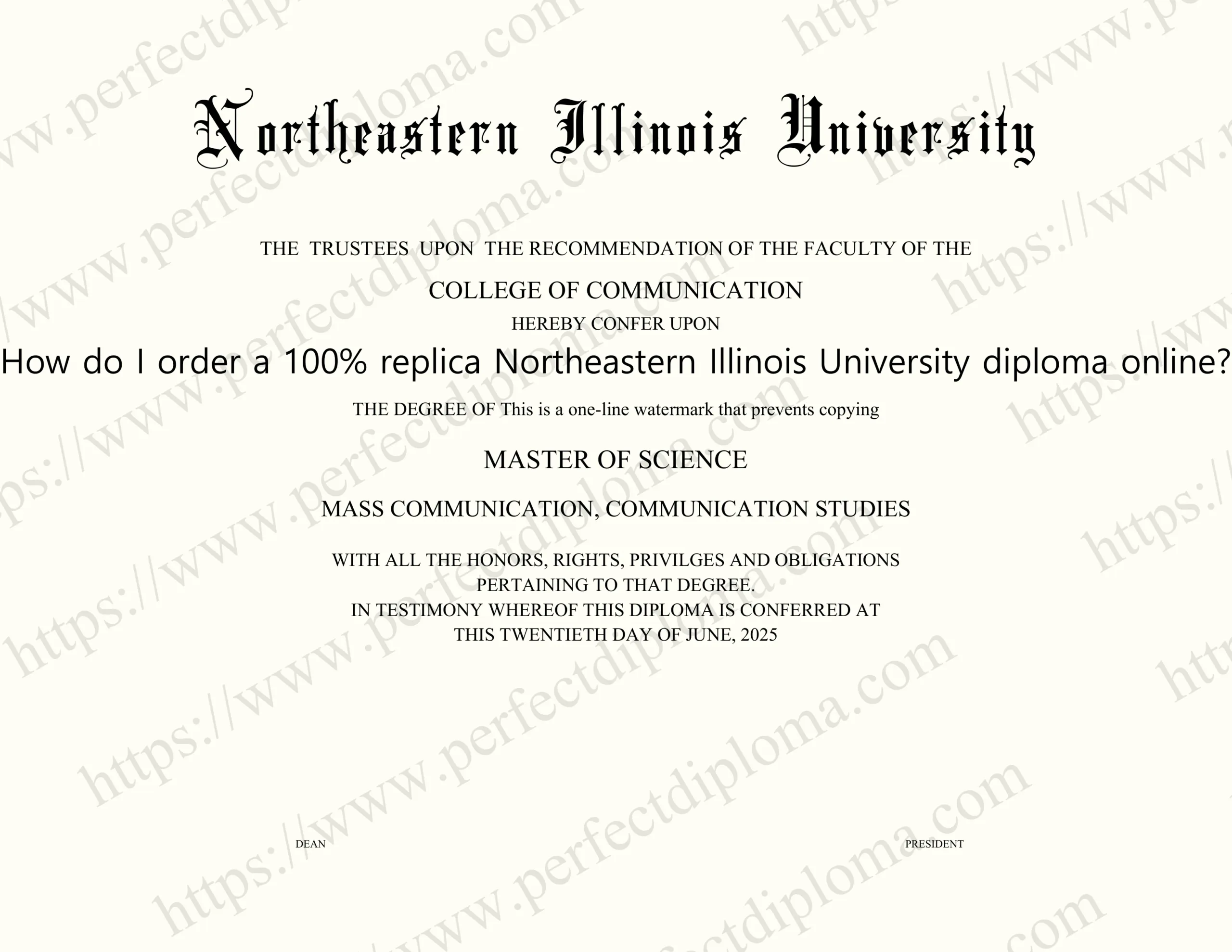 How do I order a 100% replica Northeastern Illinois University diploma online?