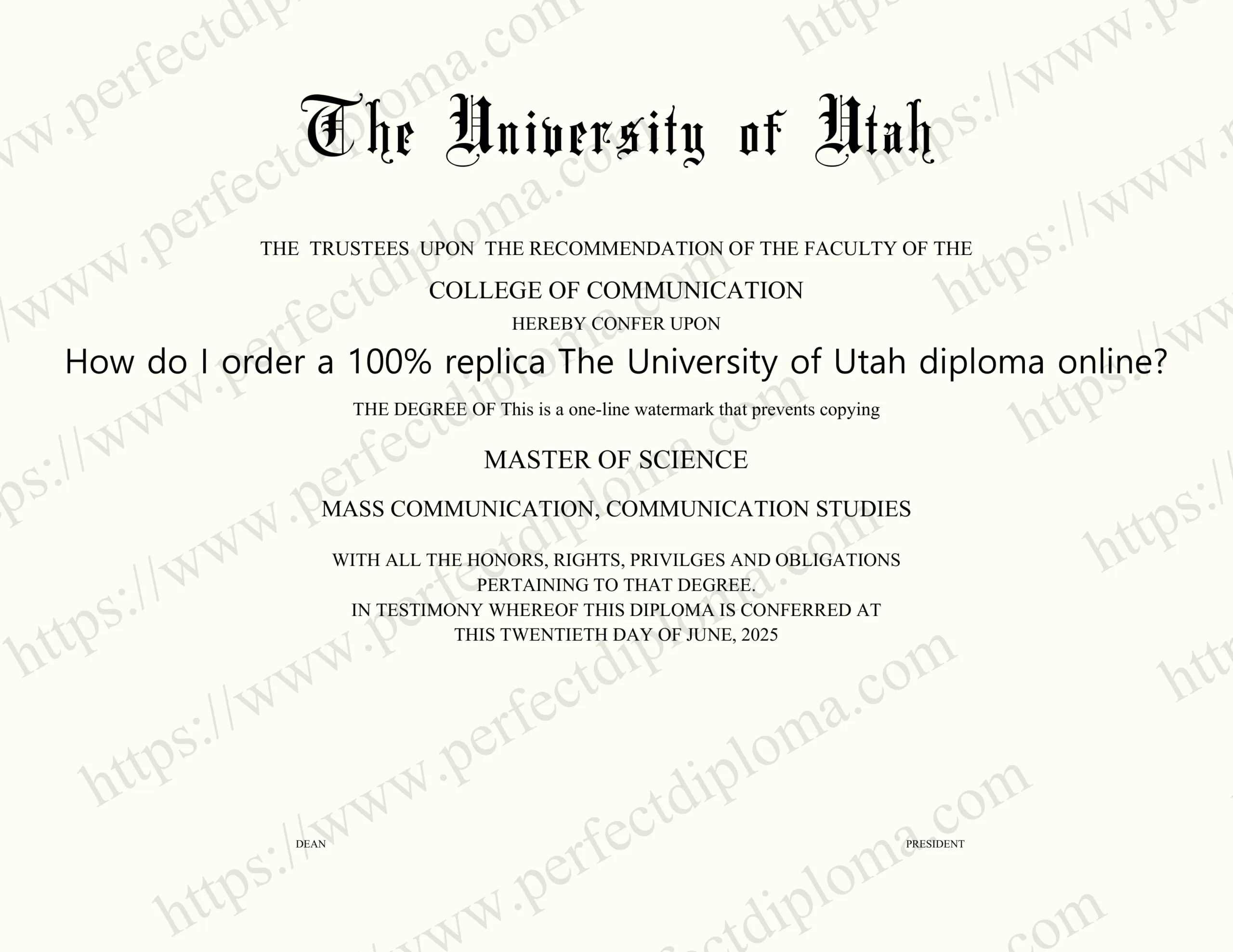 How do I order a 100% replica The University of Utah diploma online?