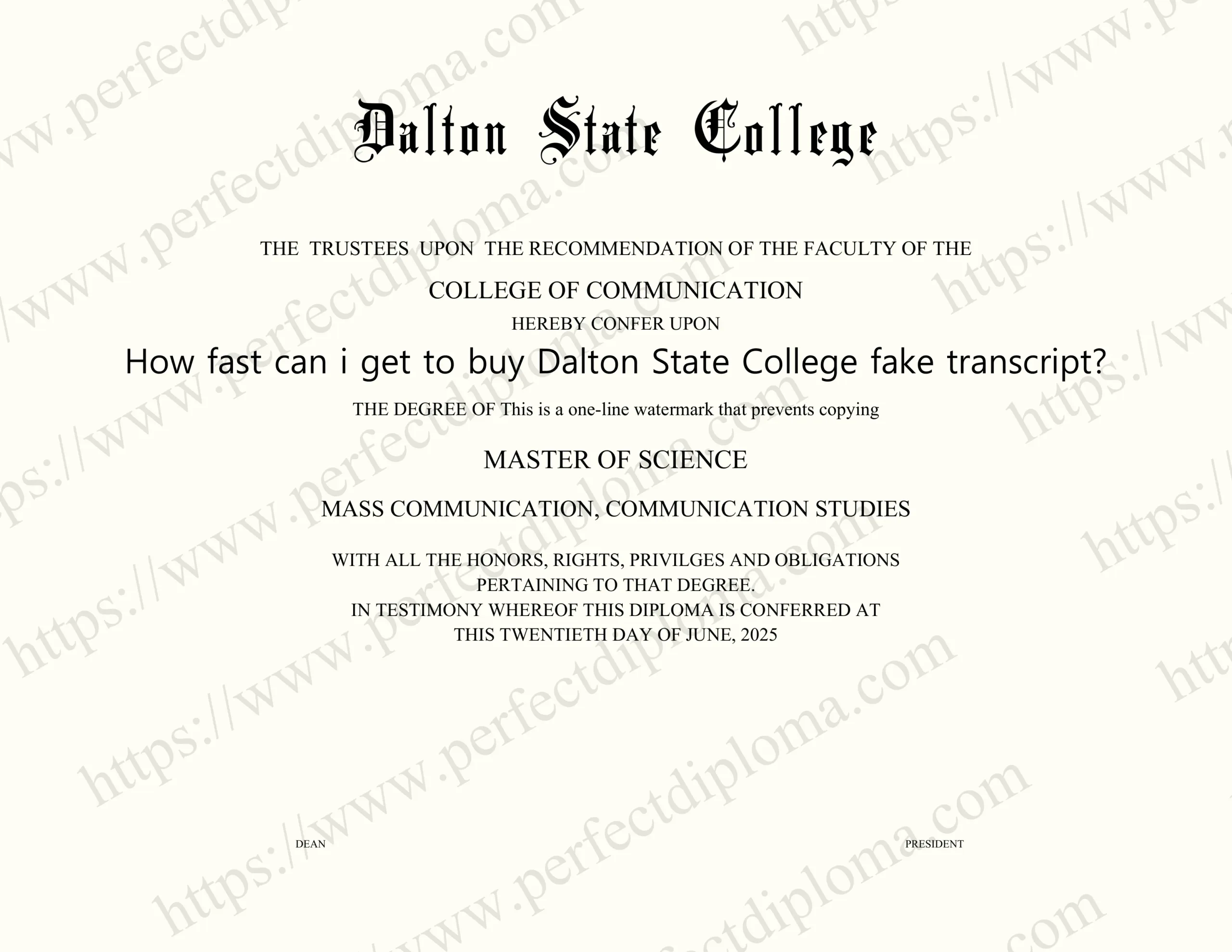 How fast can i get to buy Dalton State College fake transcript?