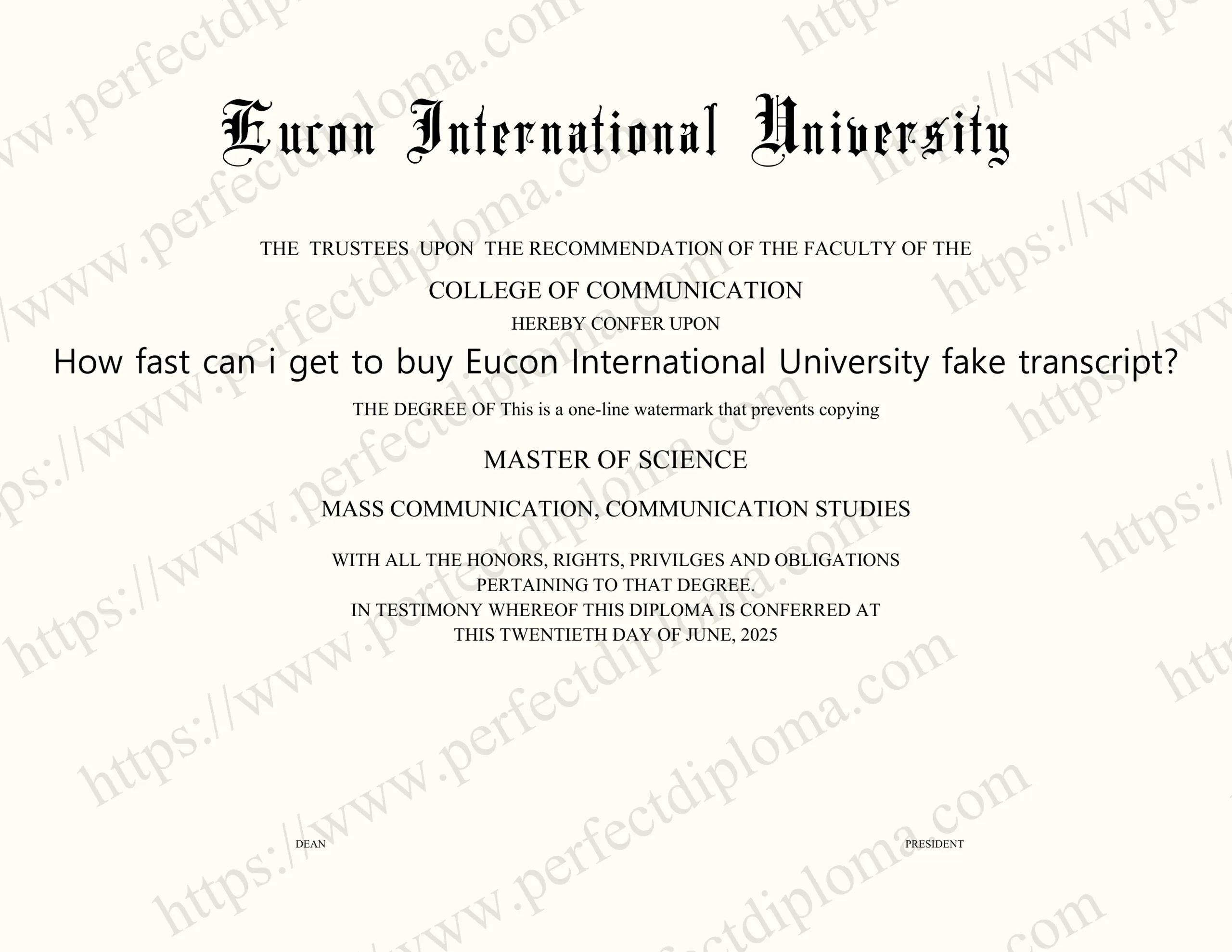 How fast can i get to buy Eucon International University fake transcript?