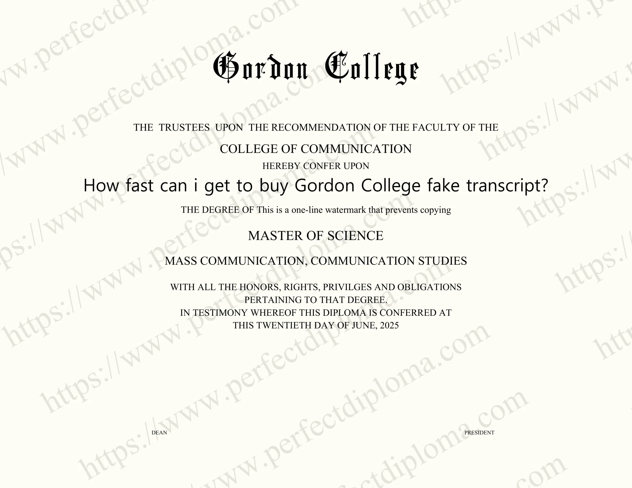How fast can i get to buy Gordon College fake transcript?