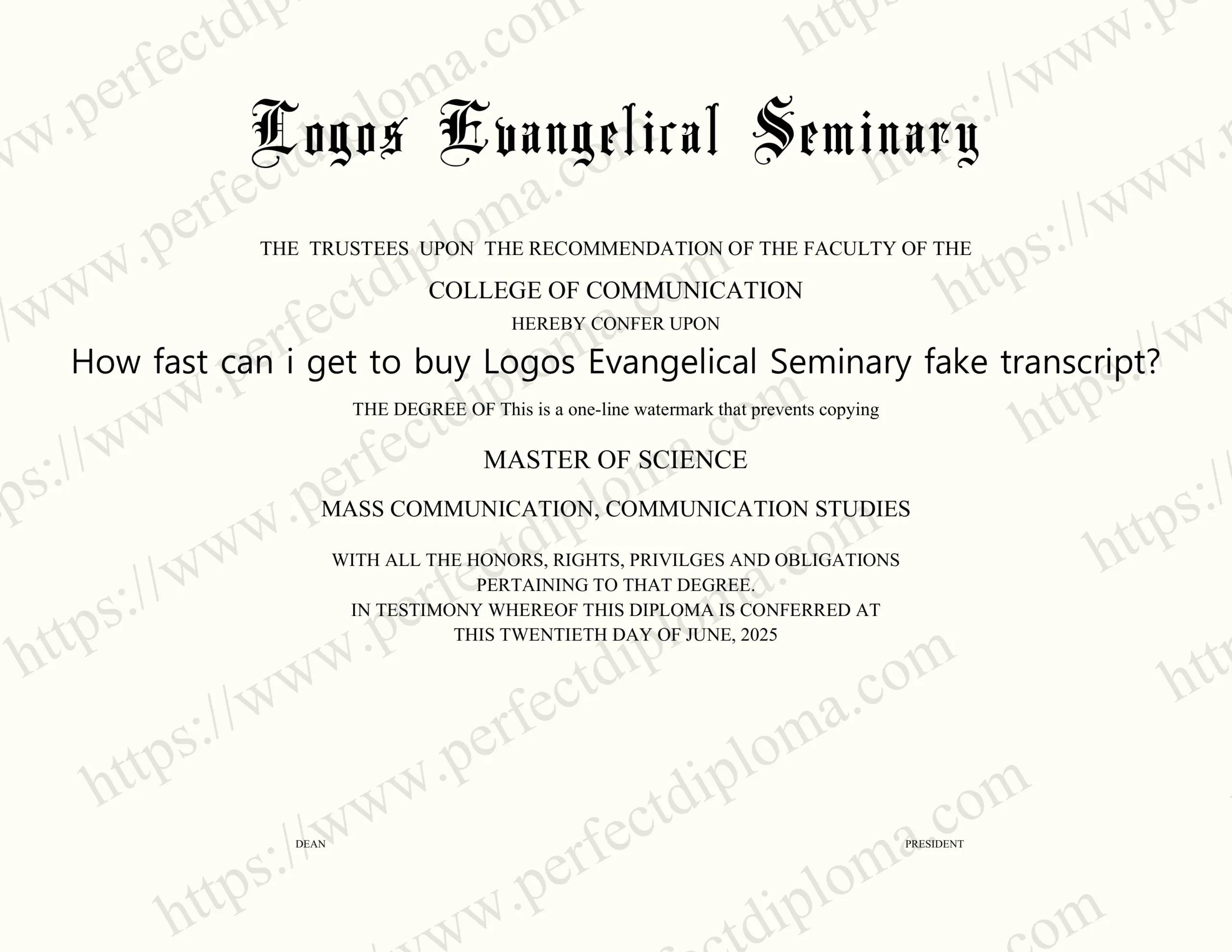 How fast can i get to buy Logos Evangelical Seminary fake transcript?