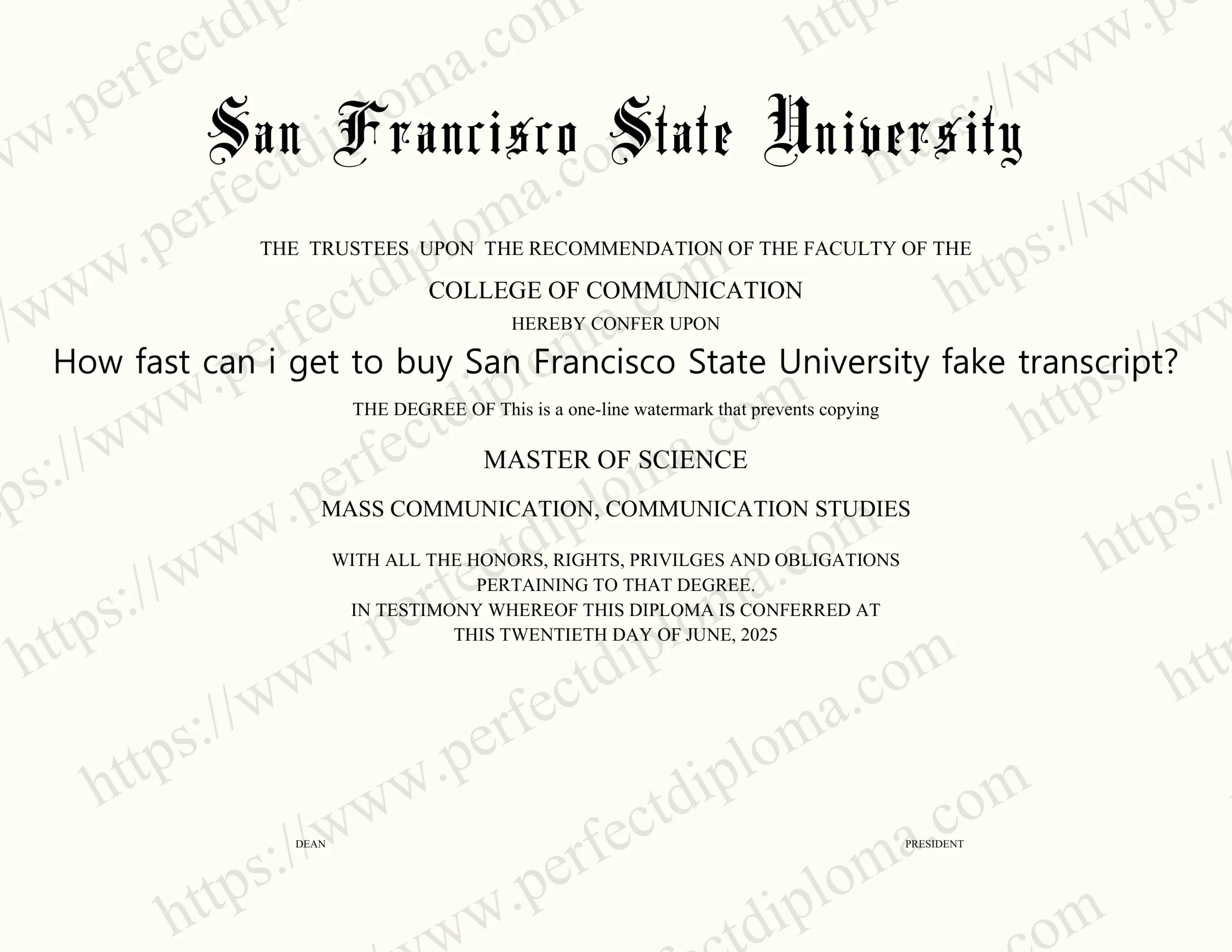 How fast can i get to buy San Francisco State University fake transcript?