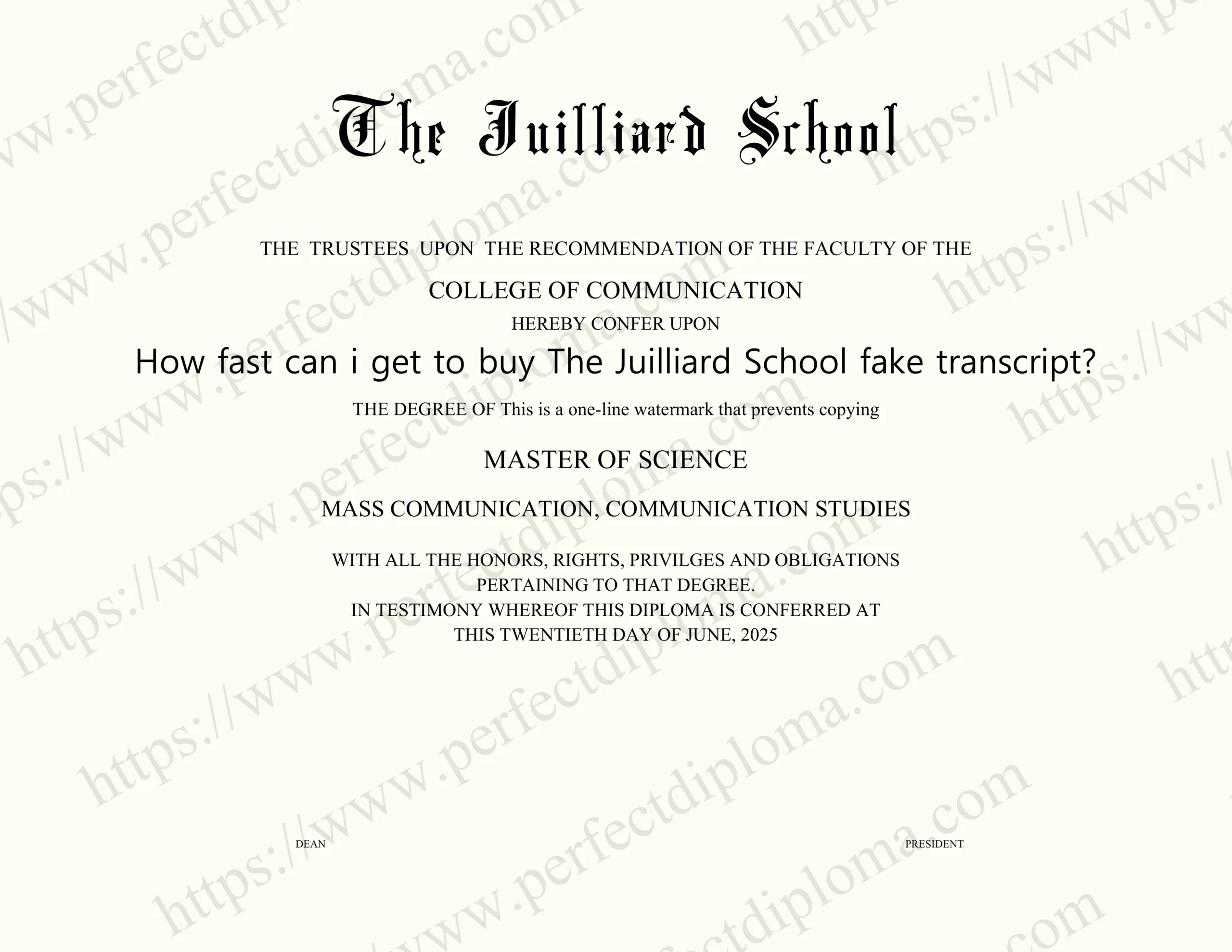 How fast can i get to buy The Juilliard School fake transcript?