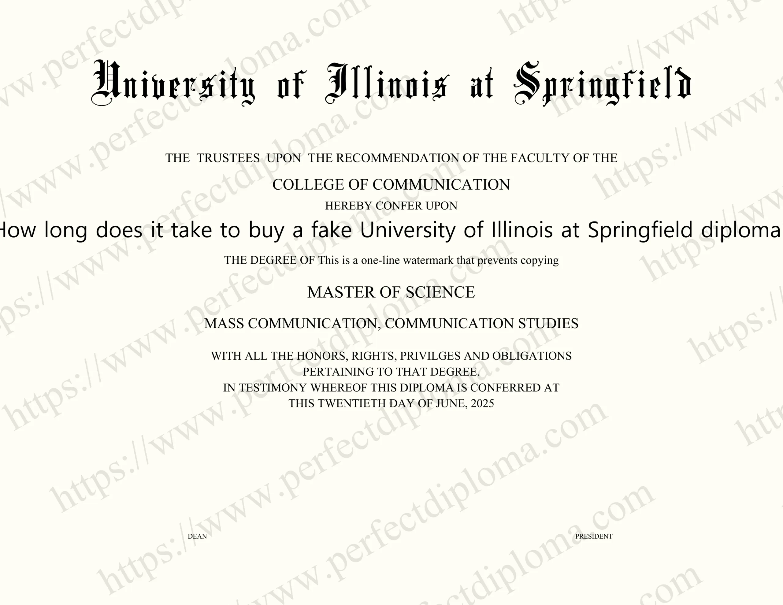 How long does it take to buy a fake University of Illinois at Springfield diploma?