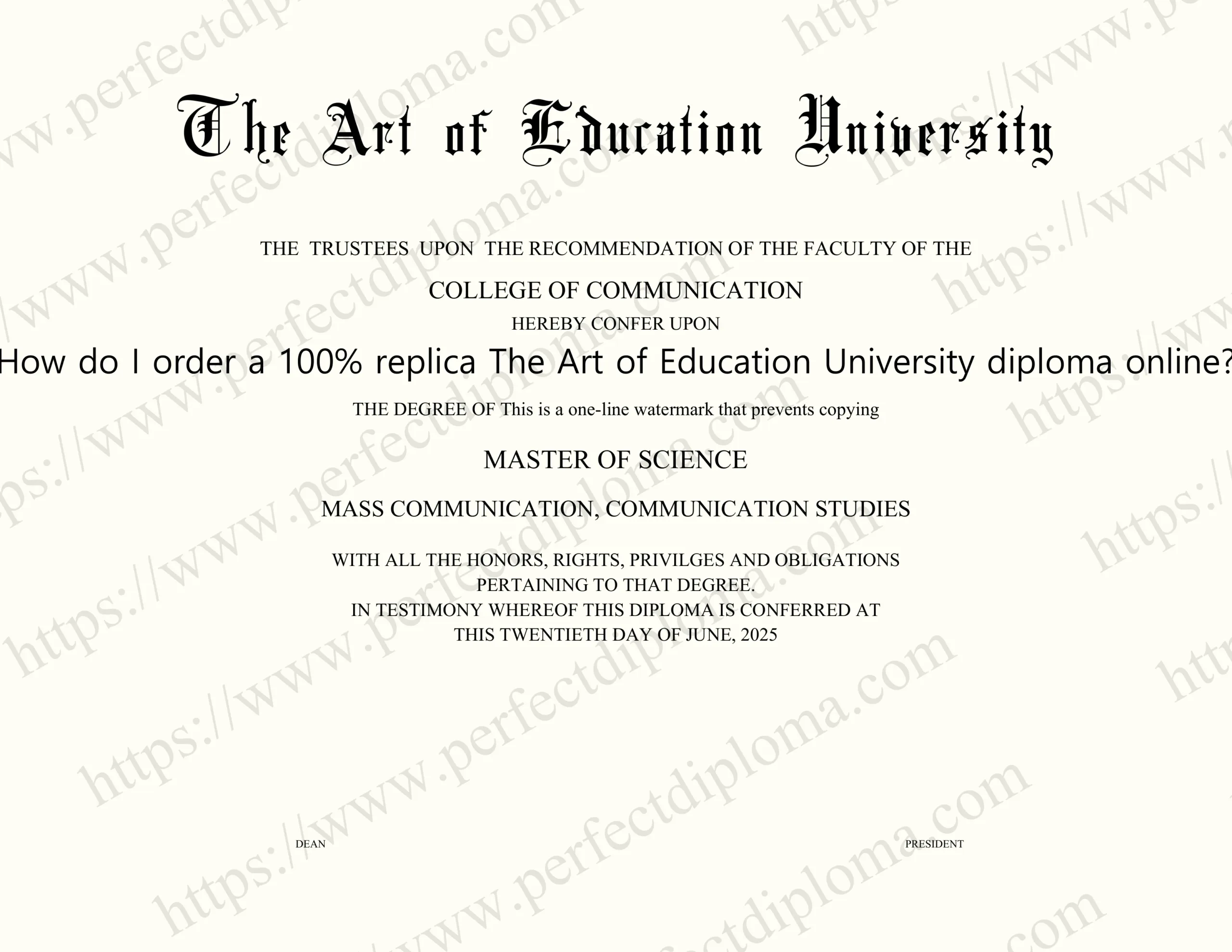 How do I order a 100% replica The Art of Education University diploma online?