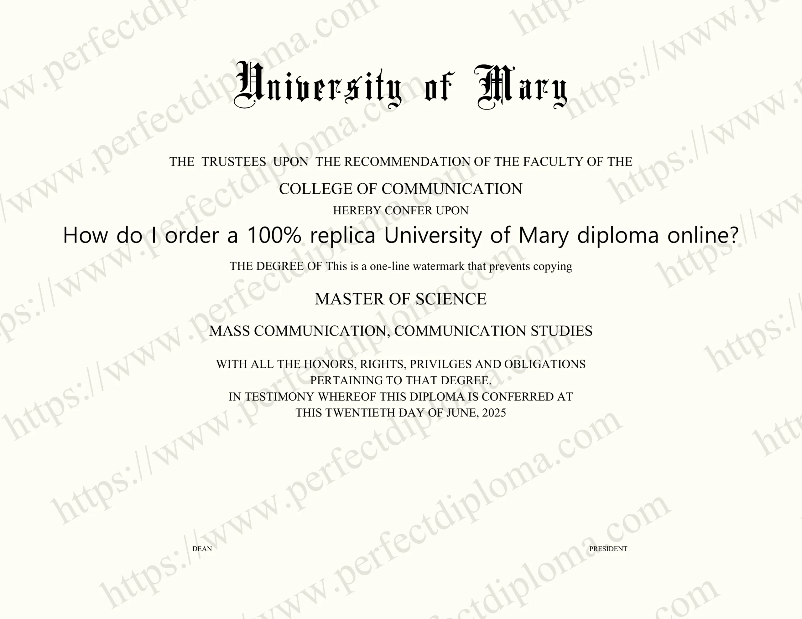 How do I order a 100% replica University of Mary diploma online?
