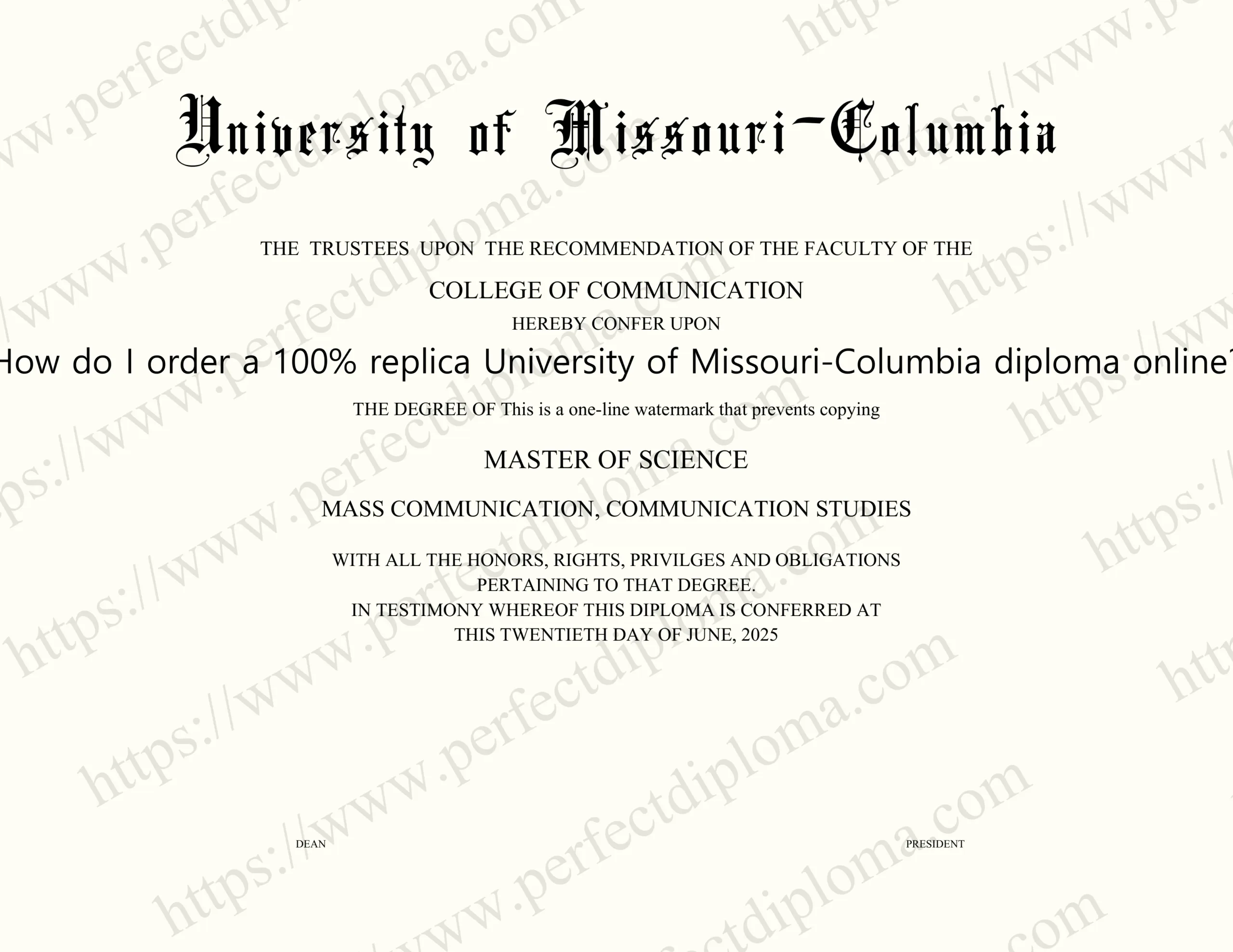 How do I order a 100% replica University of Missouri-Columbia diploma online?