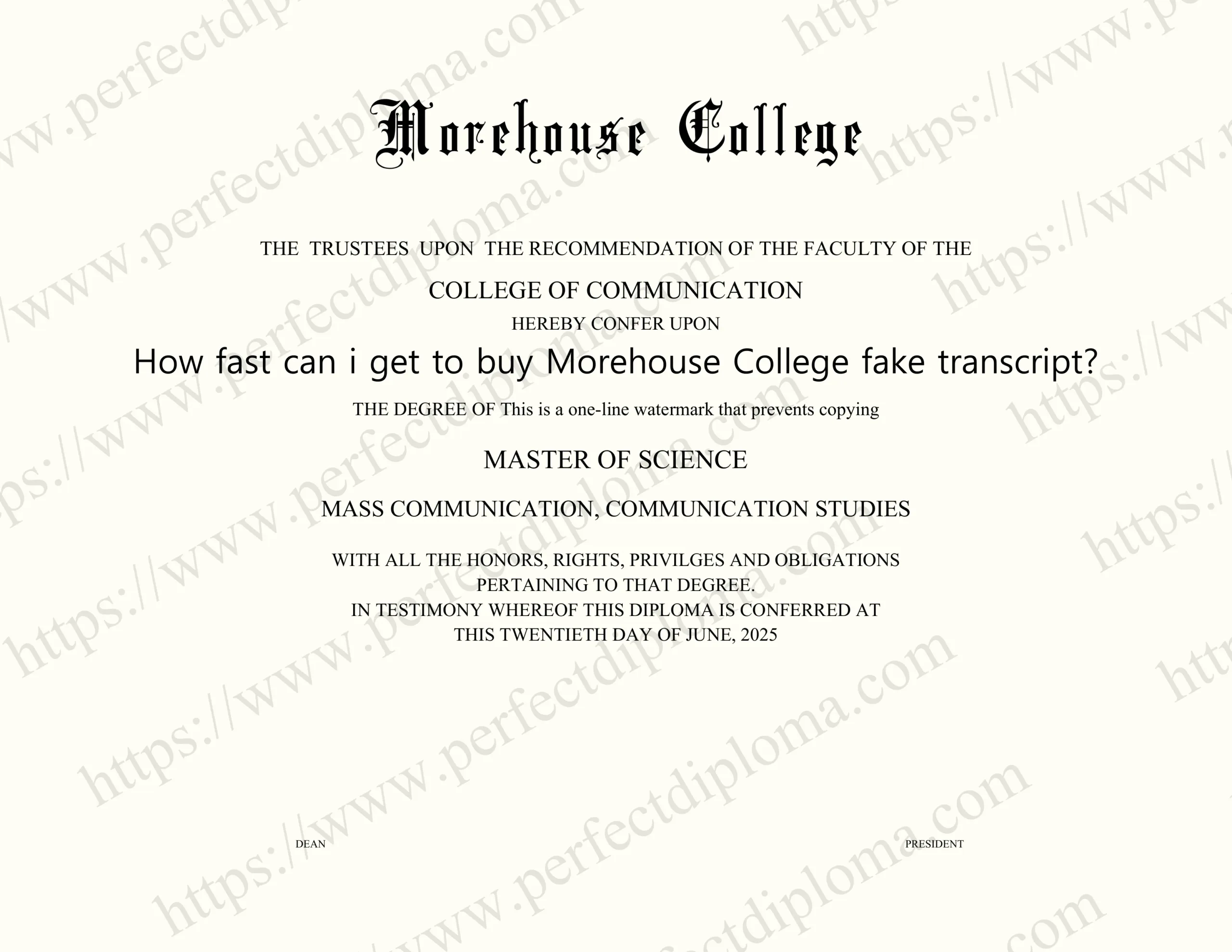 How fast can i get to buy Morehouse College fake transcript?