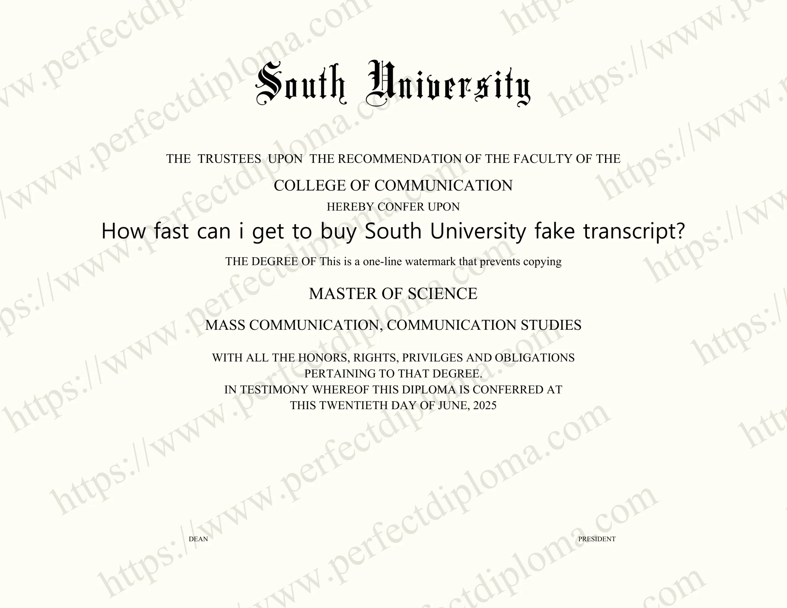 How fast can i get to buy South University fake transcript?