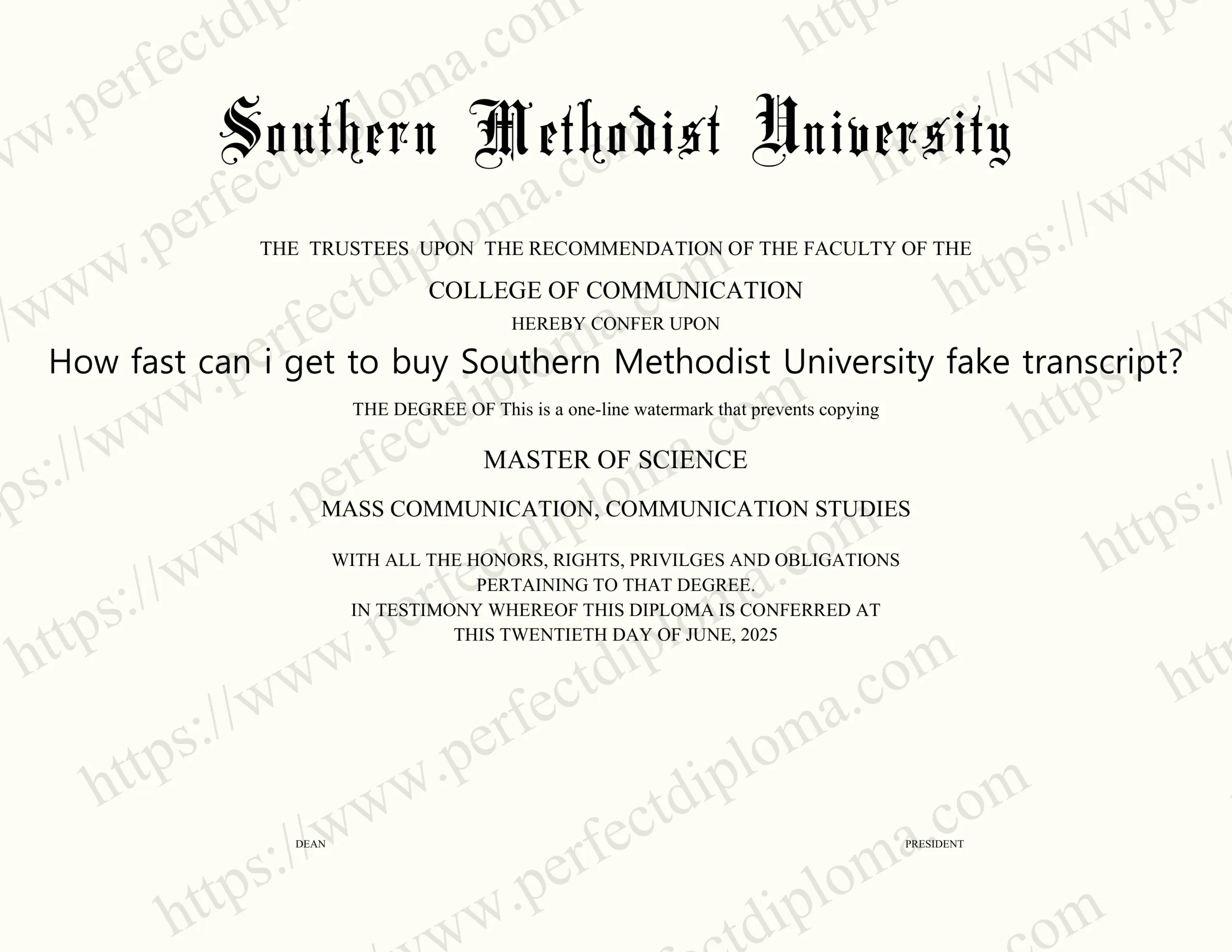 How fast can i get to buy Southern Methodist University fake transcript?