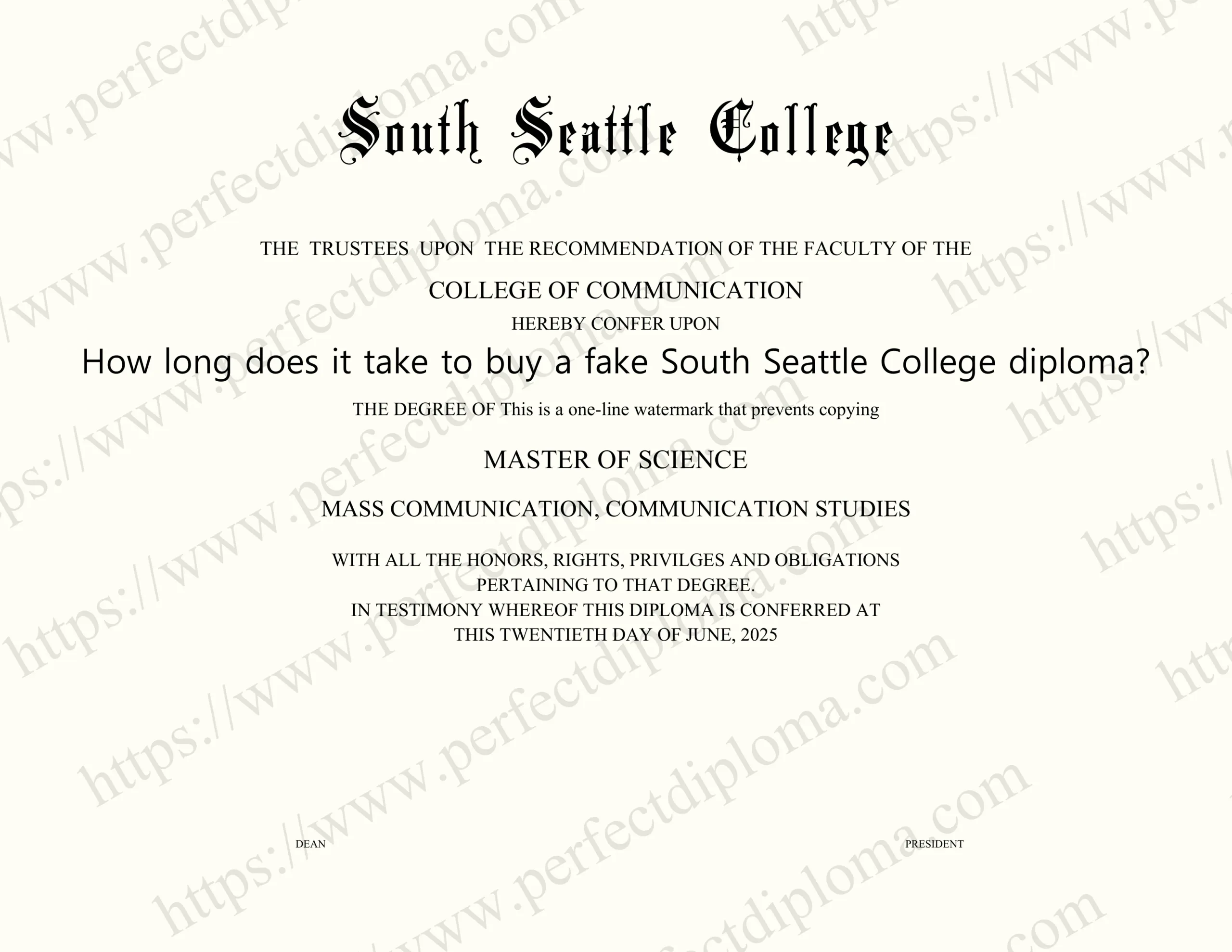 How long does it take to buy a fake South Seattle College diploma?